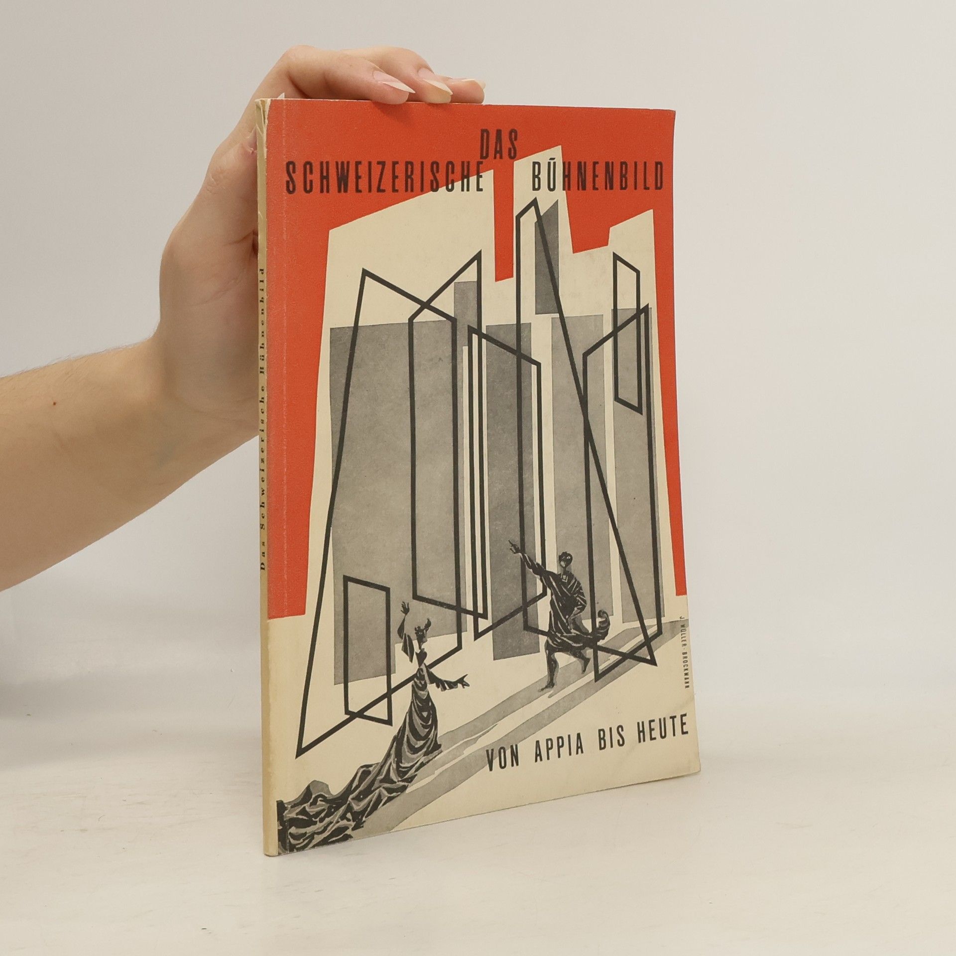 Edmund Stadler Das Schweizerische Bühnenbild, von Appia bis Heute