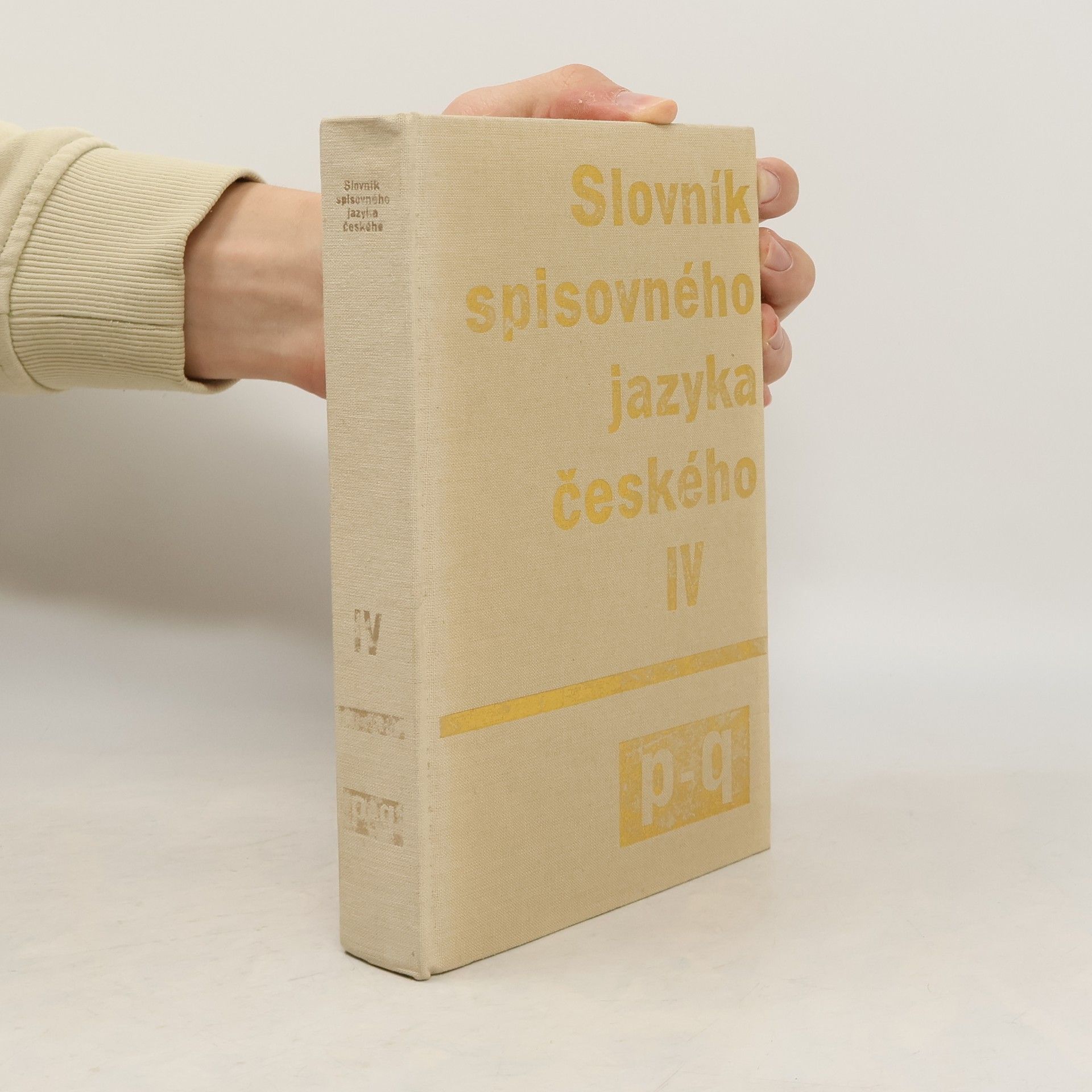 Kolektív autorov Slovník spisovného jazyka českého IV. P-Q