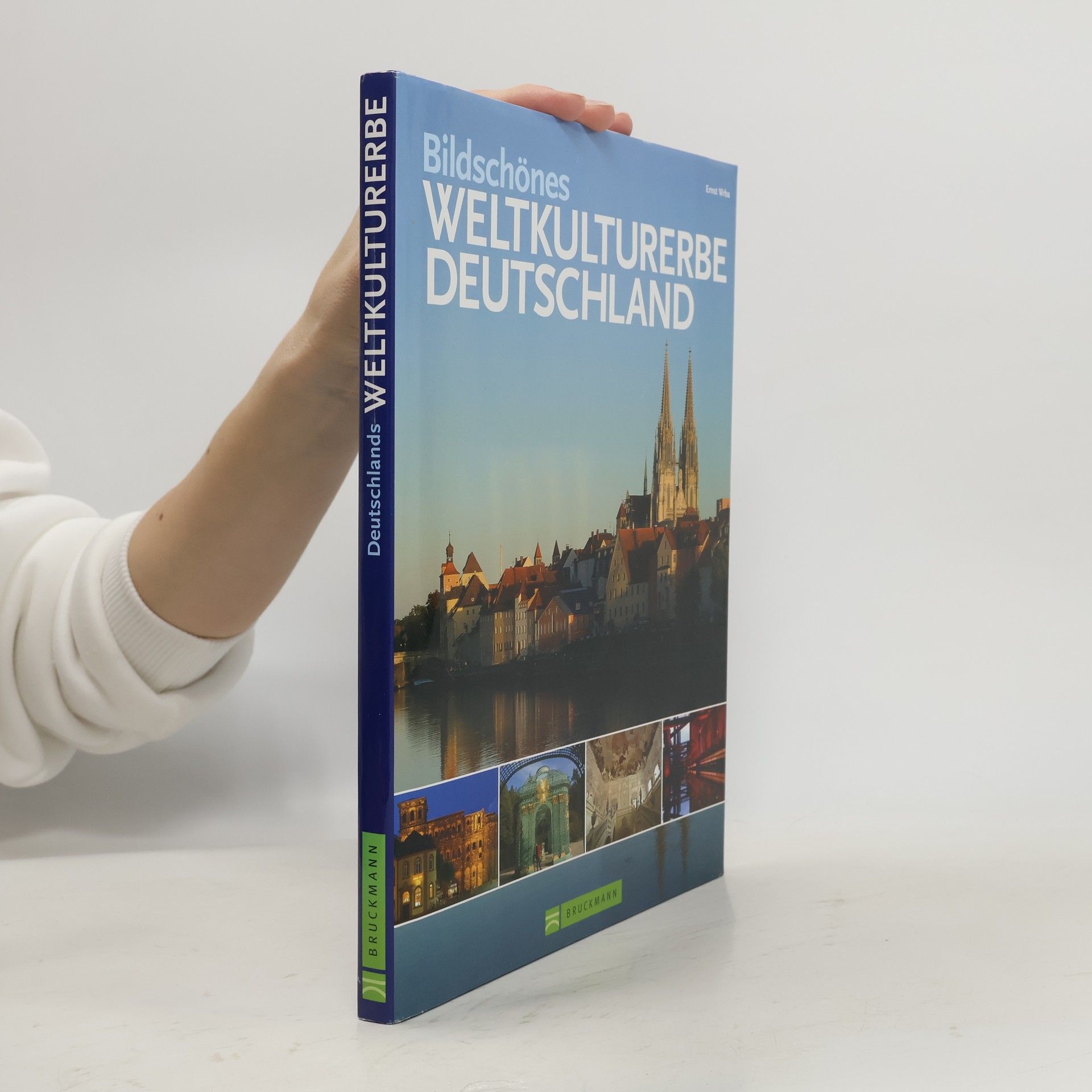 Ernst Wrba Bildschönes Weltkulturerbe Deutschland