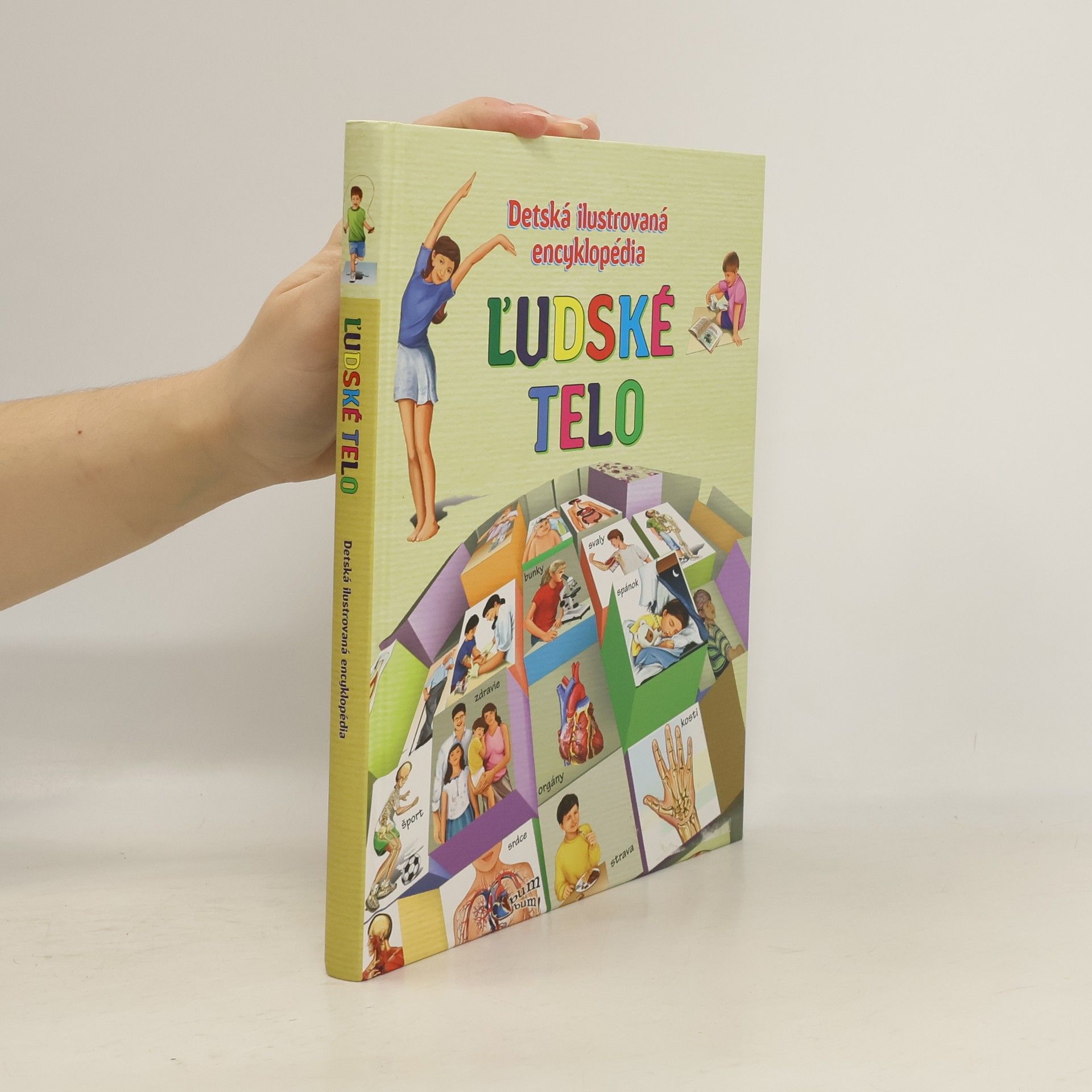 Gisela Socolovsky Rudi Ľudské telo. Detská ilustrovaná encyklopédia