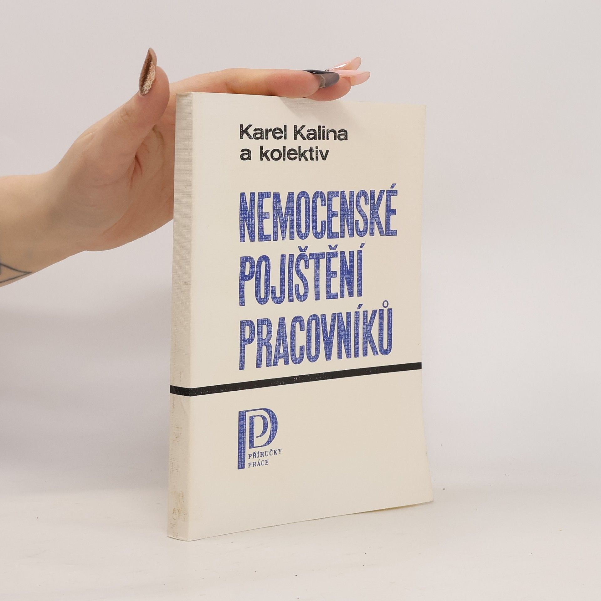 Karel Kalina Nemocenské pojištění pracovníků