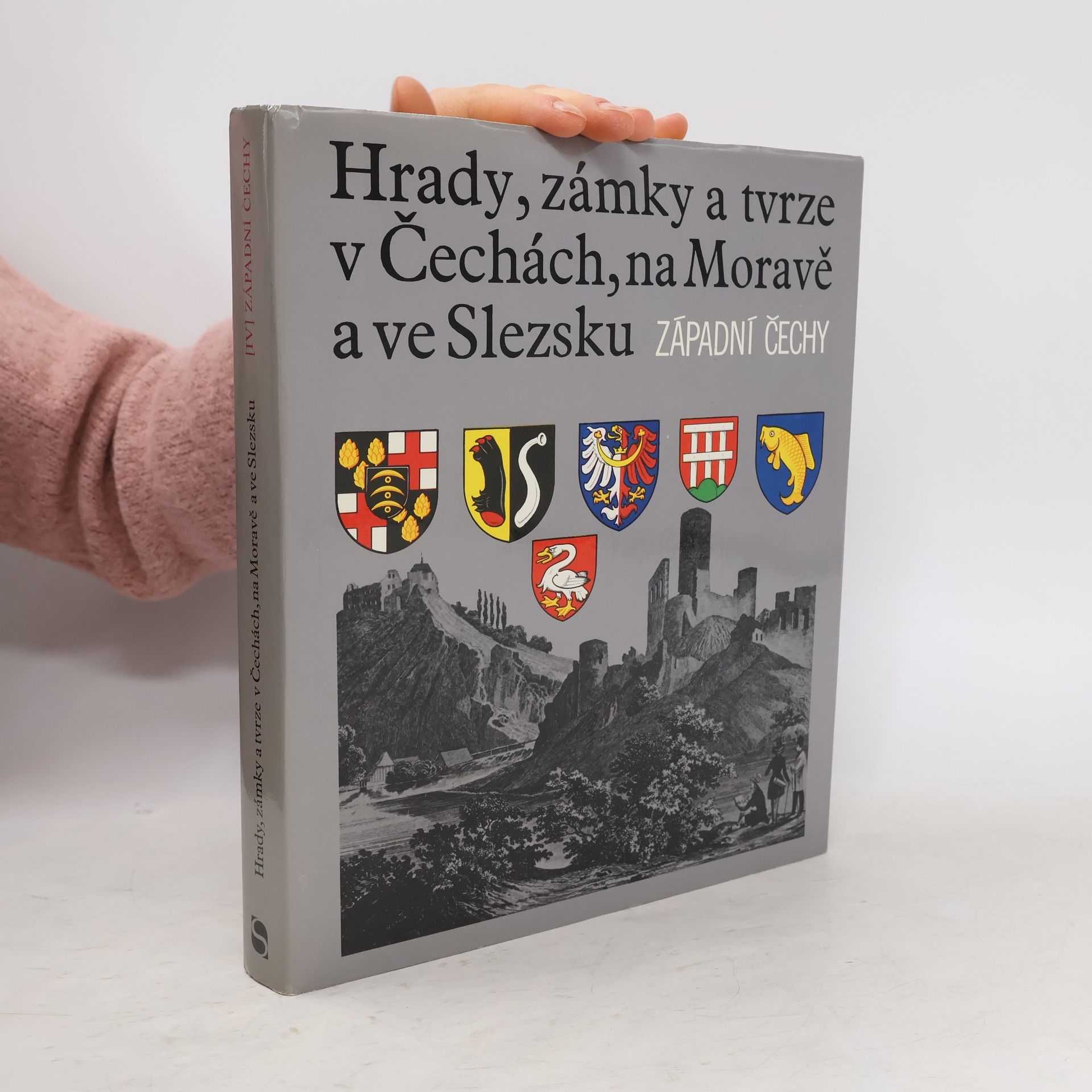Miloslav Bělohlávek Hrady, zámky a tvrze v Čechách, na Moravě a ve Slezsku IV. Západní Čechy