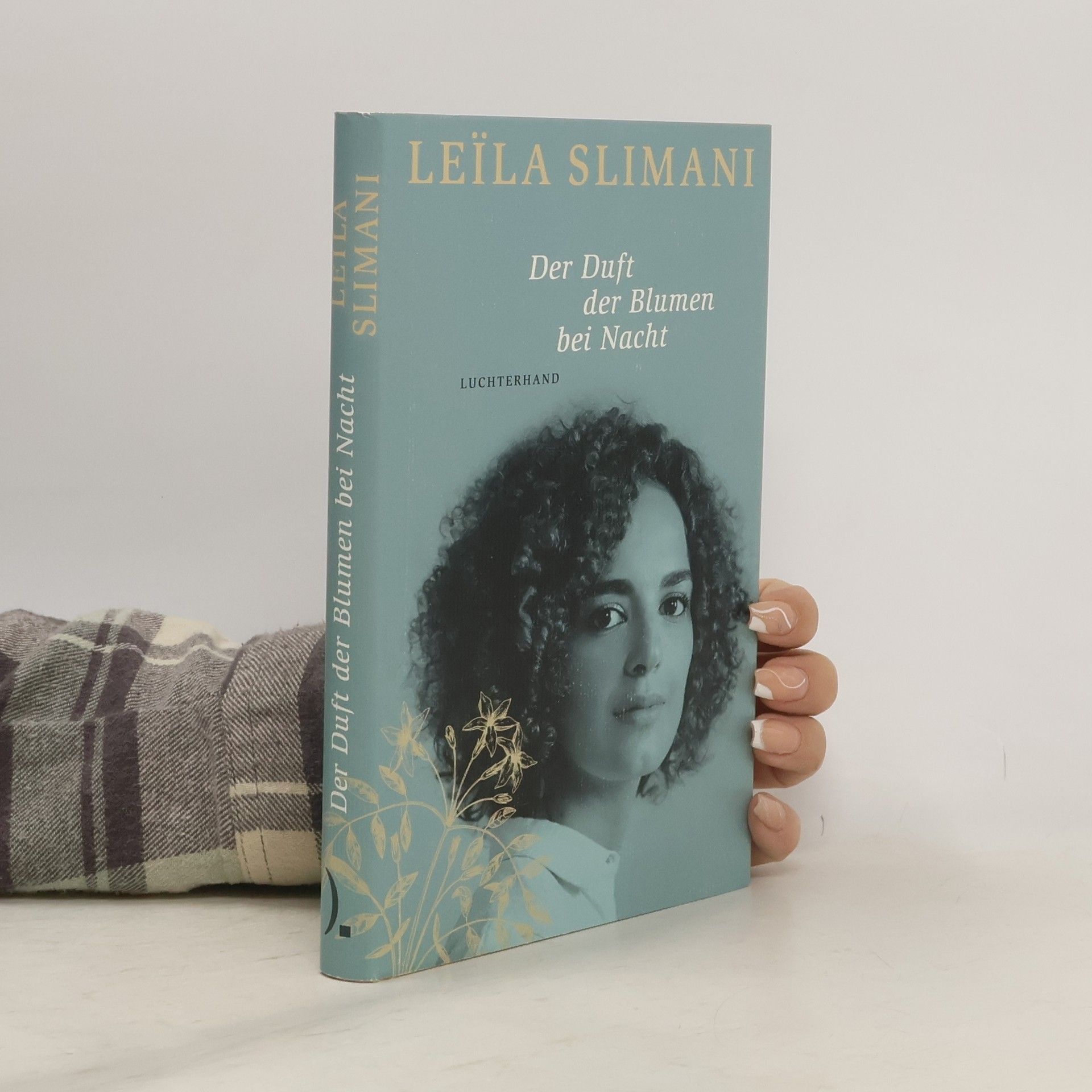 Leila Slimaniová Der Duft der Blumen bei Nacht