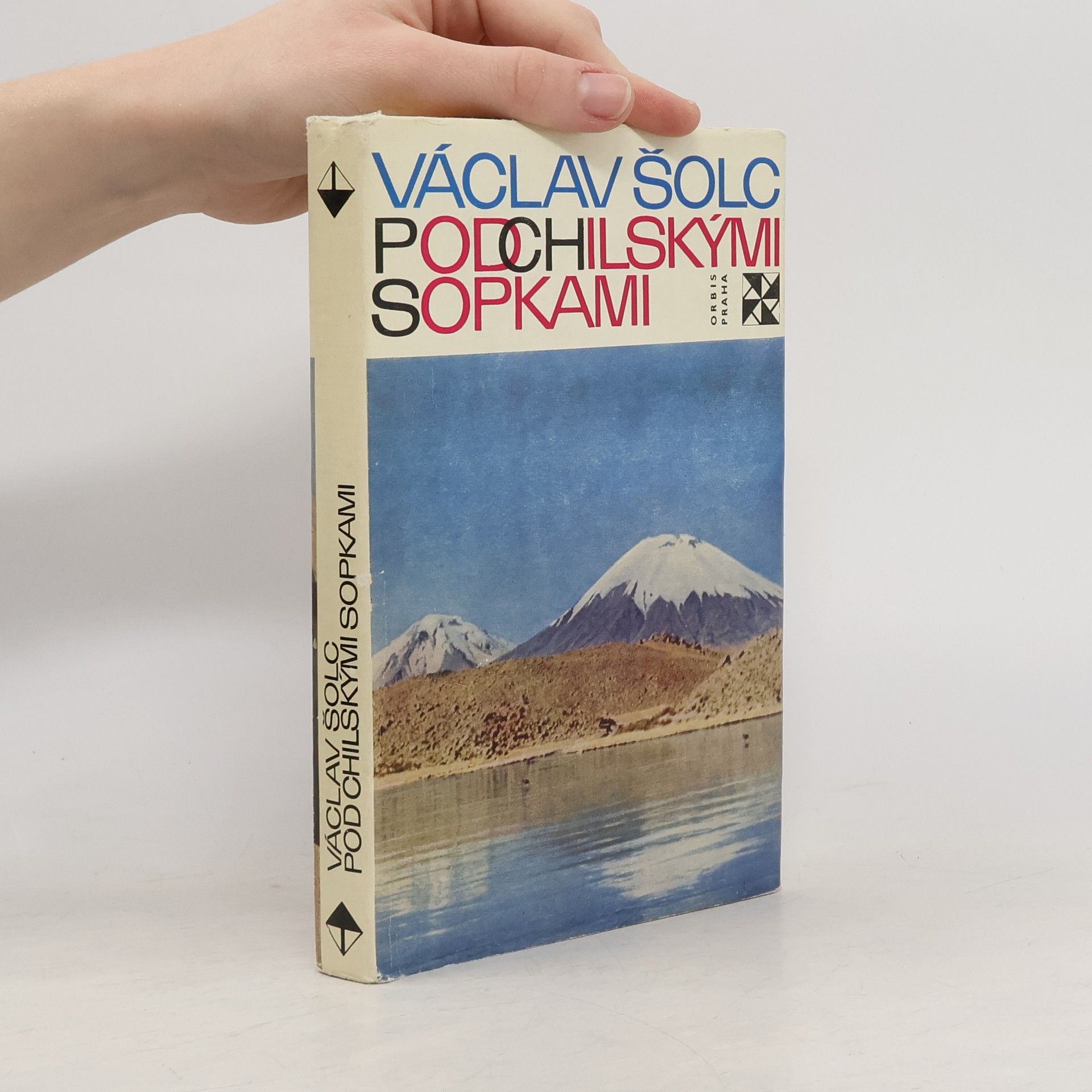 Václav Šolc Pod chilskými sopkami