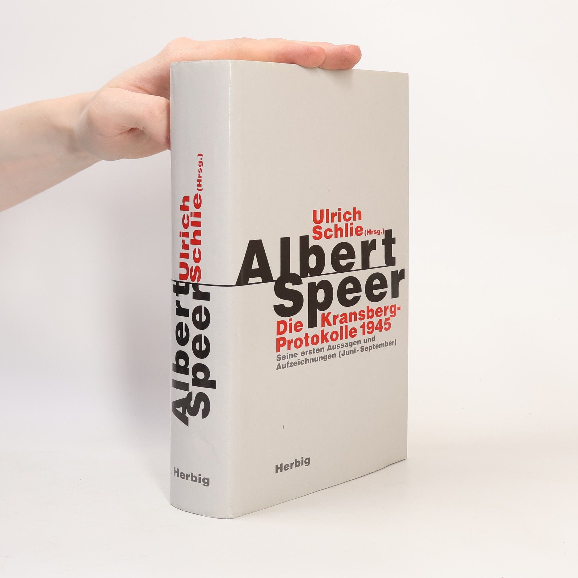 Die Kransberg-Protokolle 1945 ; seine ersten Aussagen und Aufzeichnungen (Juni - September)