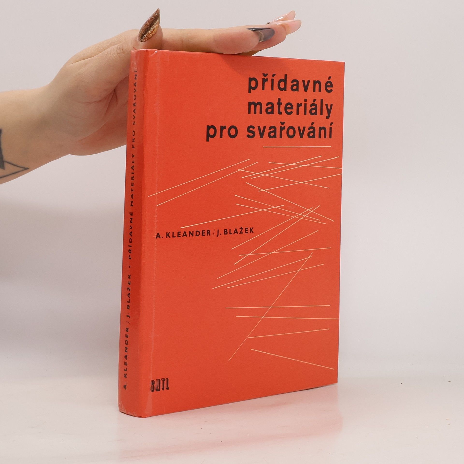 Antonín Kleander Přídavné materiály pro svařování