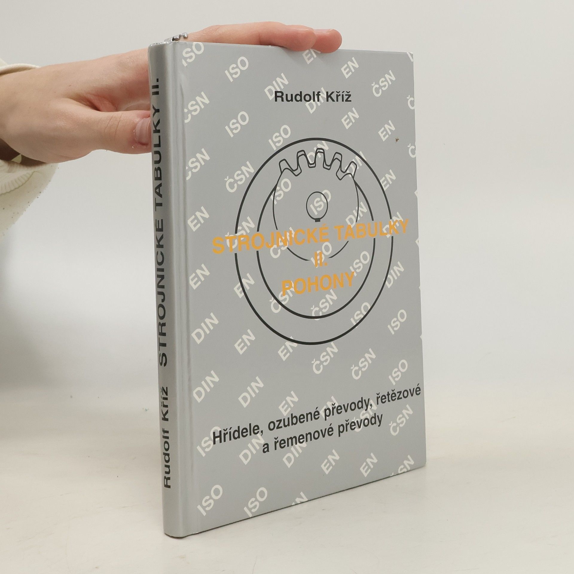 Strojnické tabulky. II., Pohony. Hřídele, ozubené převody, řetězové a řemenové převody