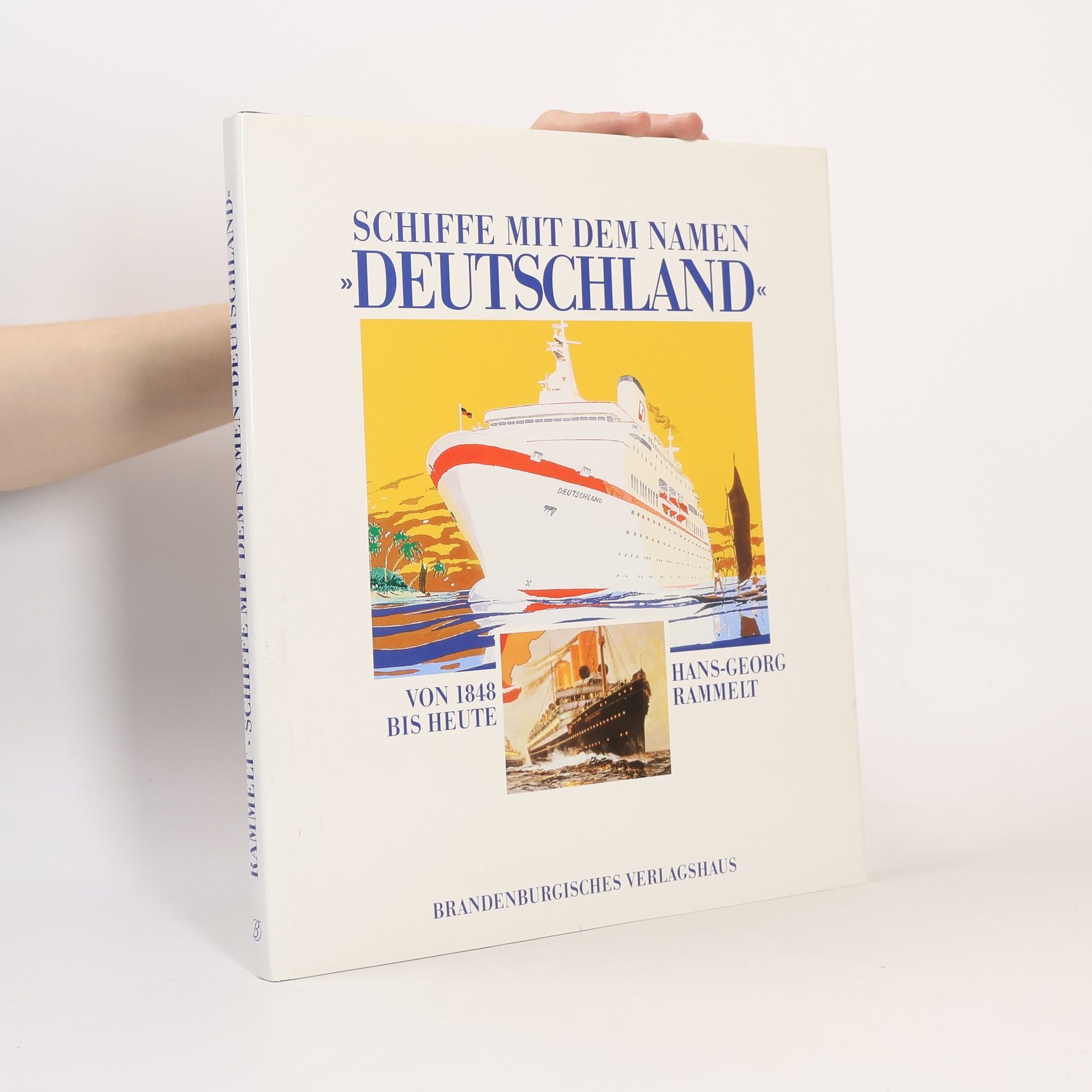 Hans Georg Rammelt Schiffe mit dem Namen "Deutschland"