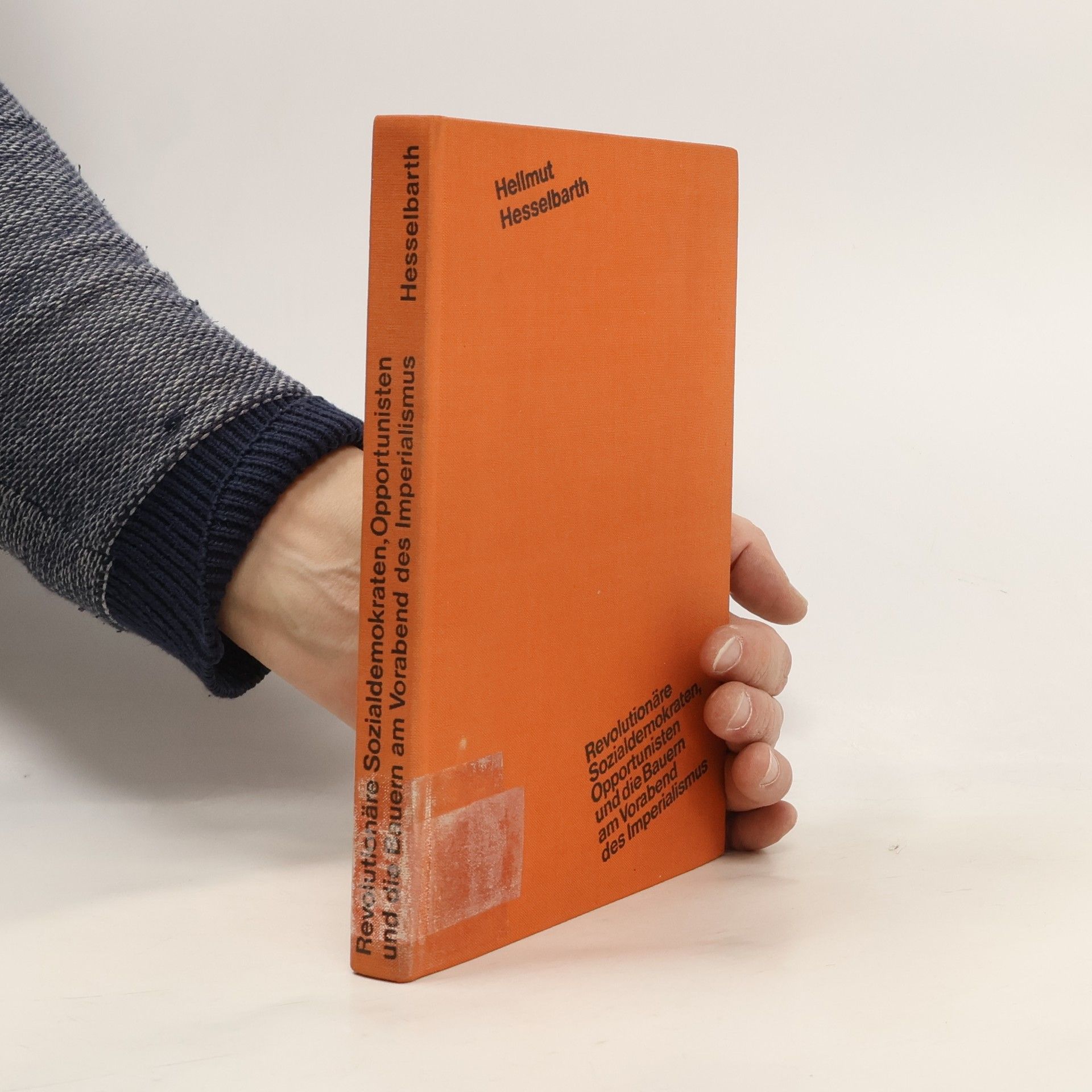 Hellmut Hesselbarth Revolutionäre Sozialdemokraten, Opportunisten und die Bauern am Vorabend des Imperialismus