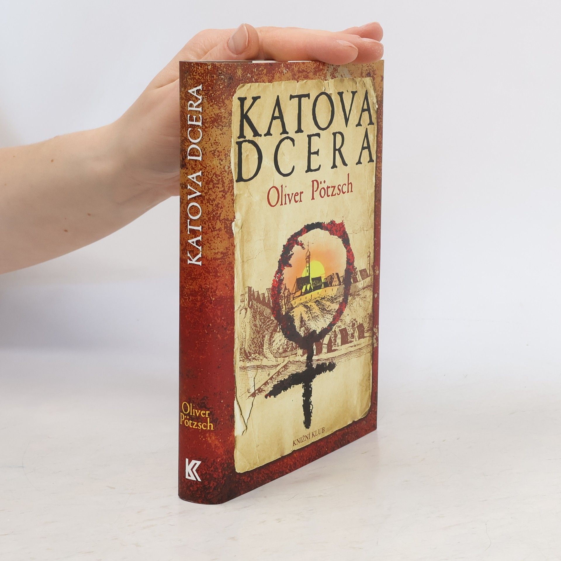 Oliver Pötzsch Katova dcera