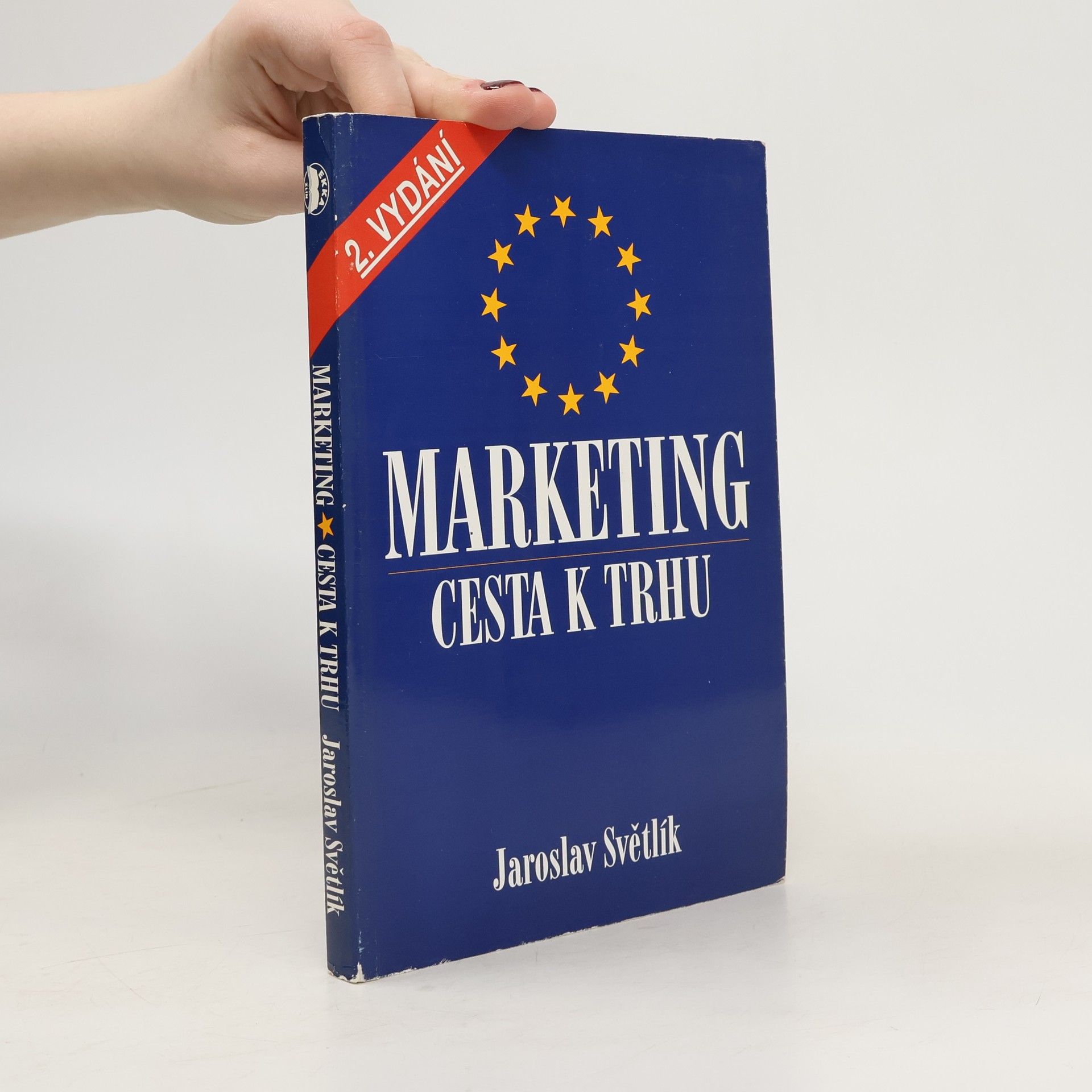 Jaroslav Světlík Marketing. Cesta k trhu