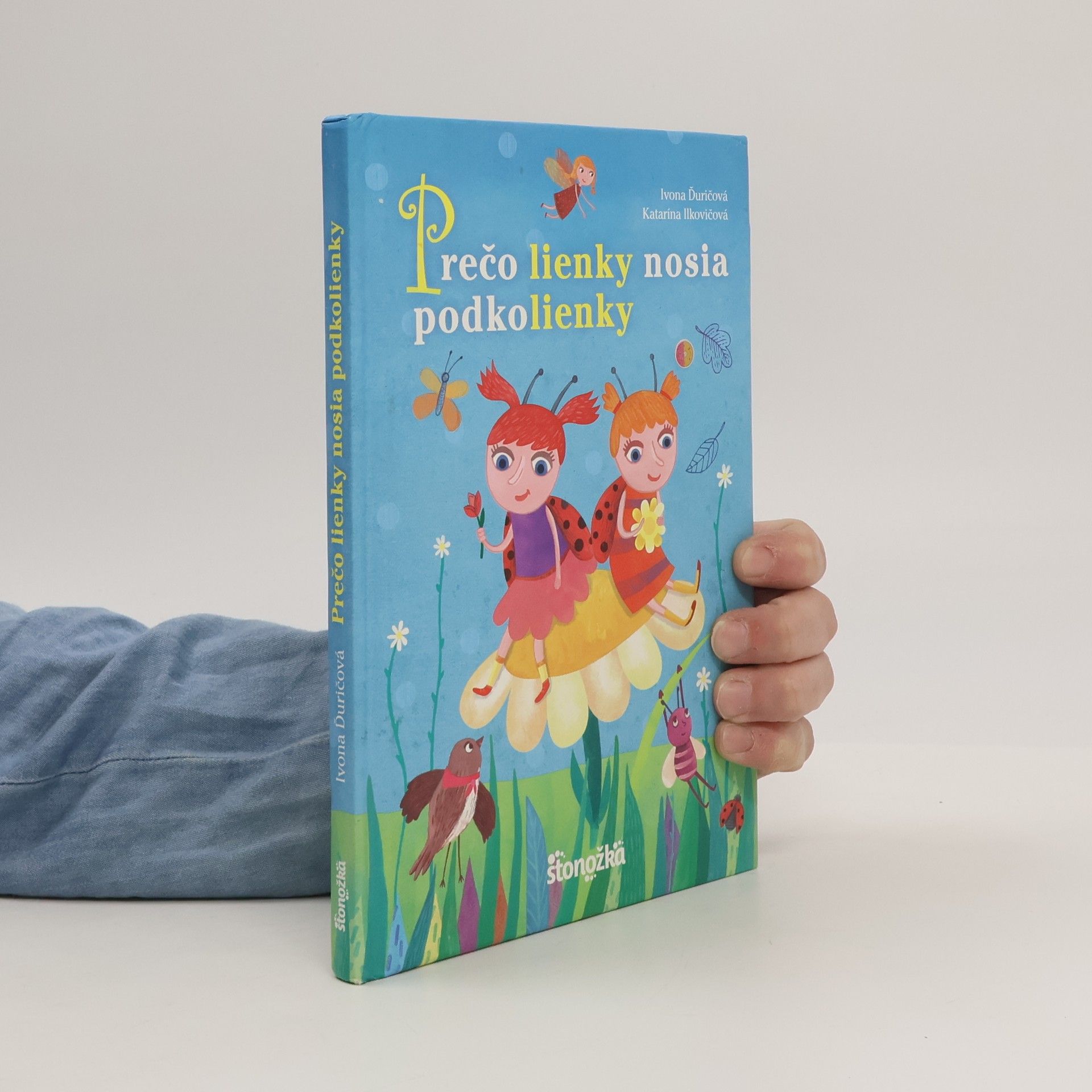 Ivona Ďuričová Prečo lienky nosia podkolienky