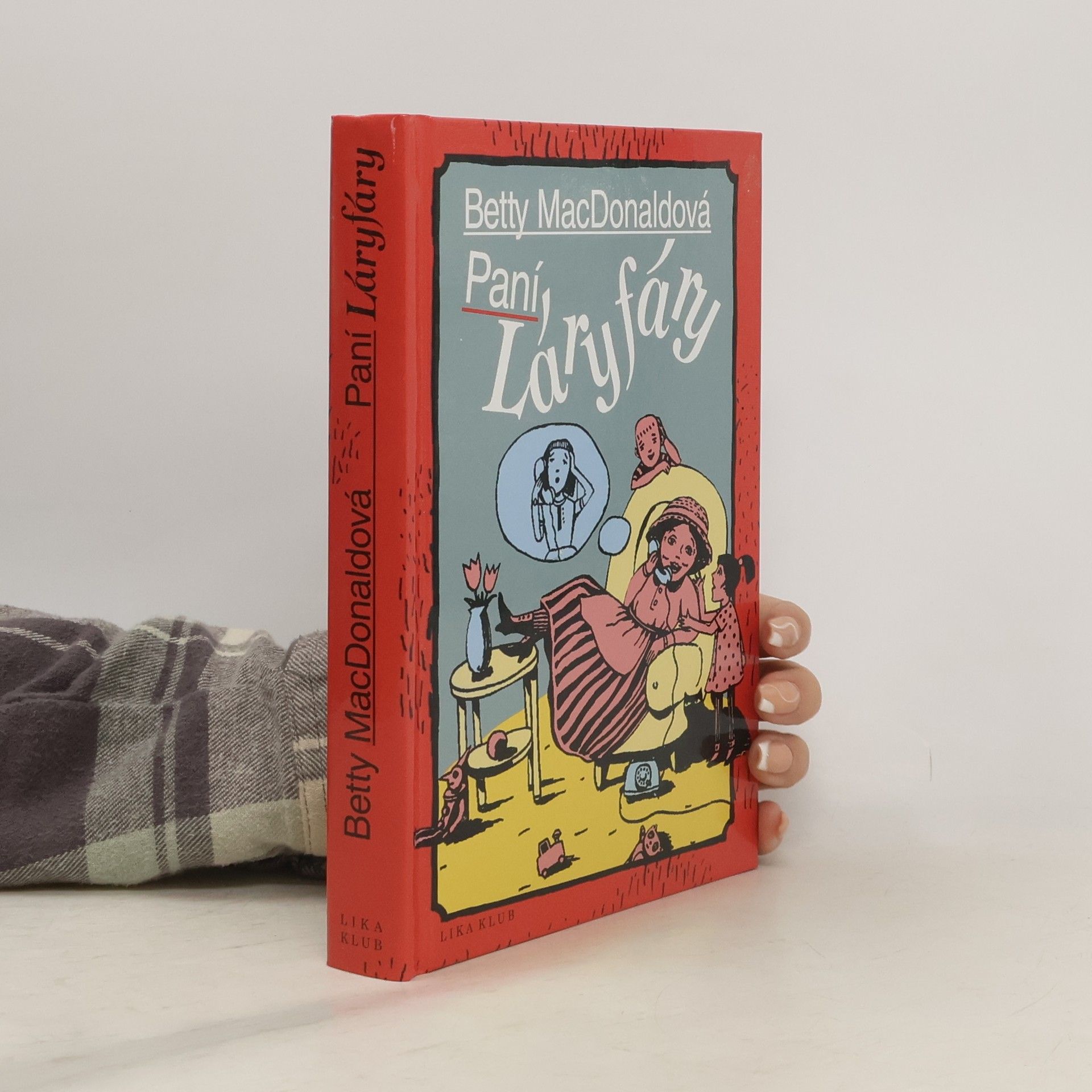 Betty MacDonald Paní Láryfáry