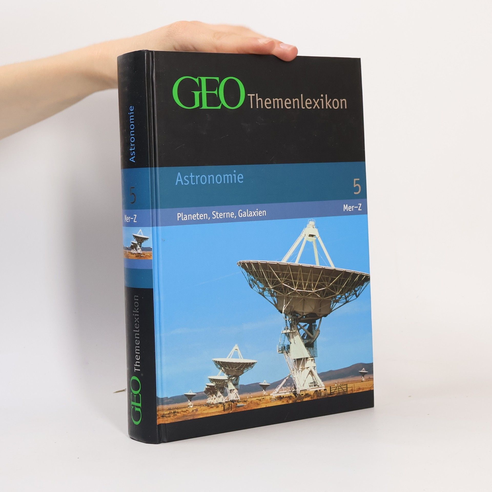 Peter Matthias Gaede GEO-Themenlexikon 5. Astronomie