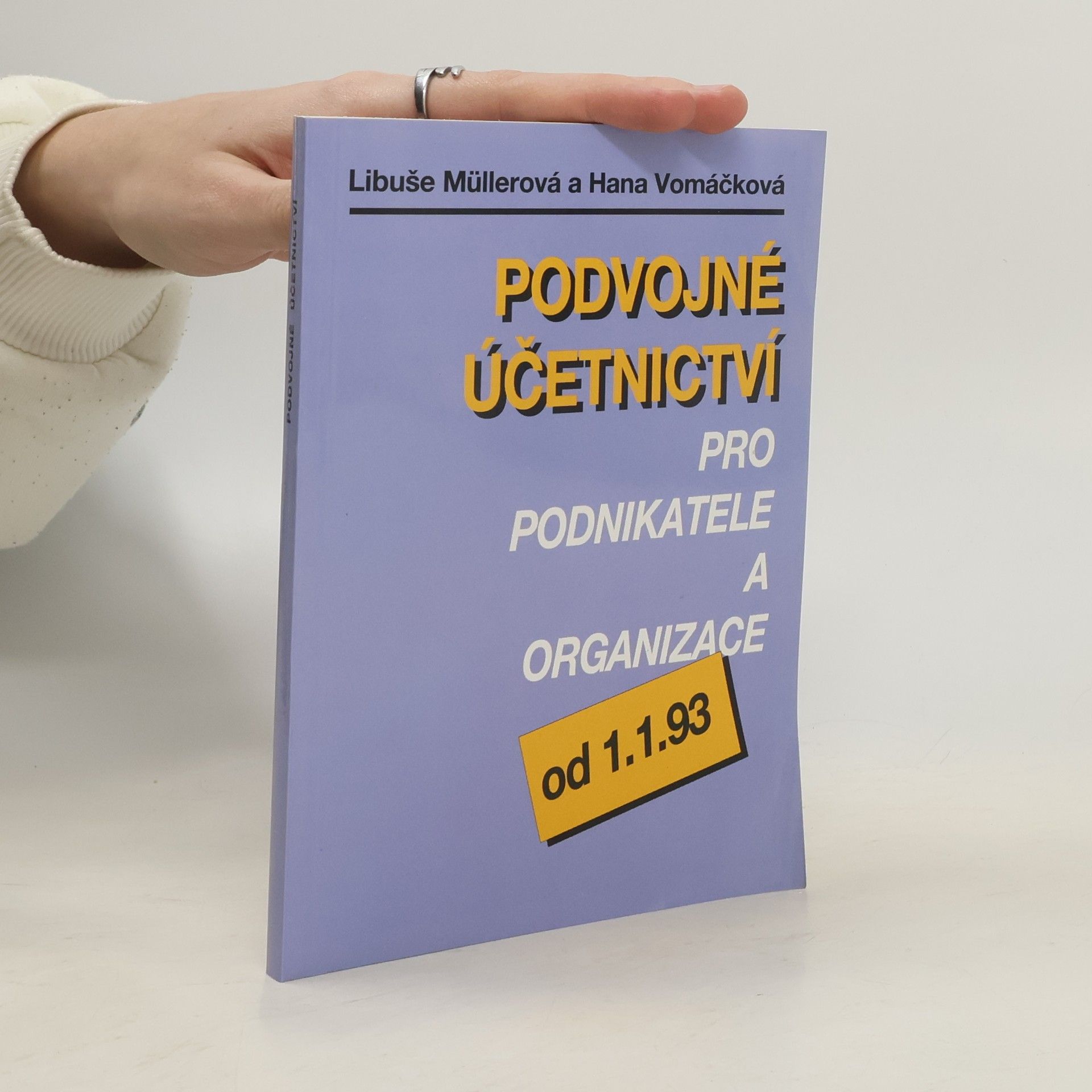 Podvojné účetnictví pro podnikatele a organizace od 1. 1. 1993