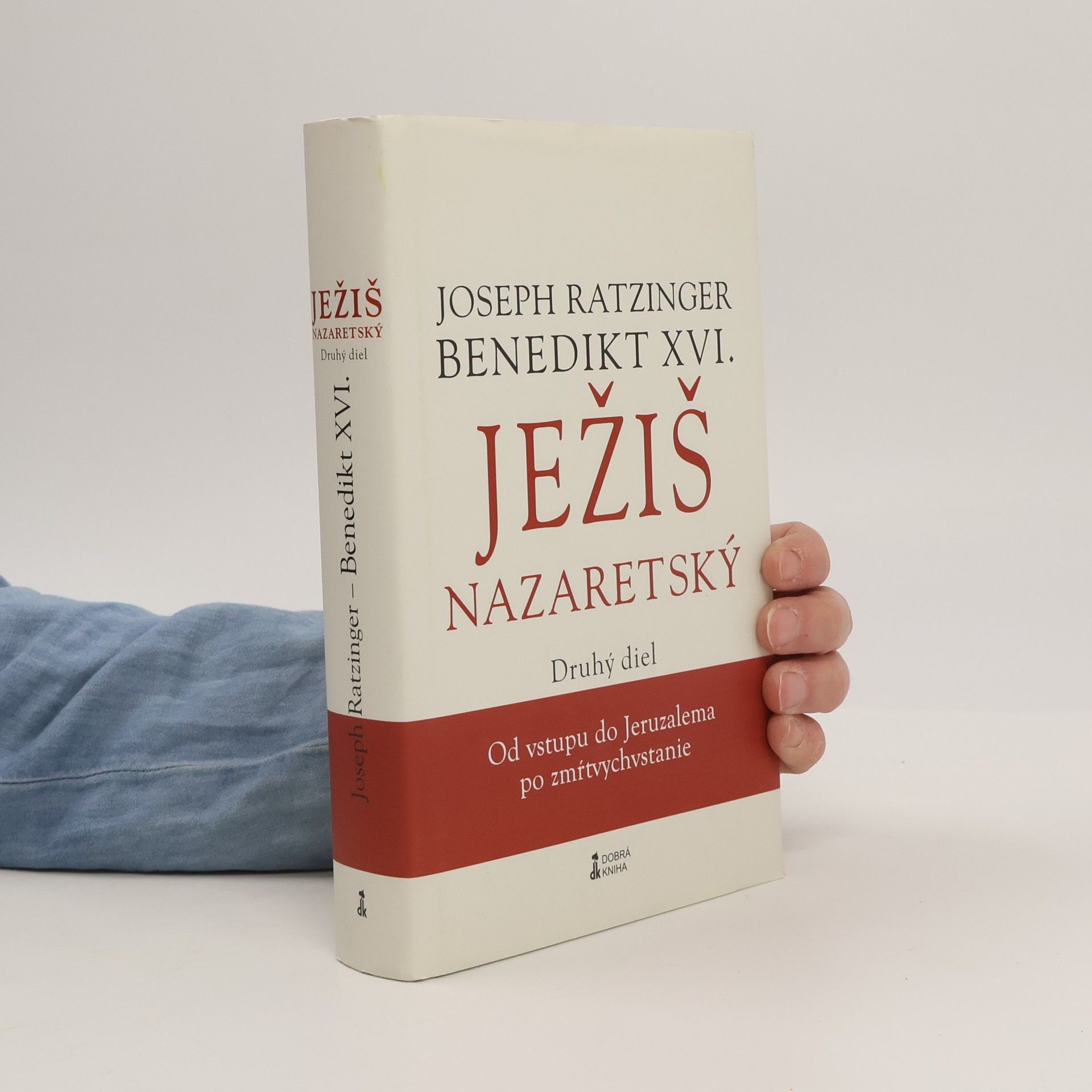 Benedikt XVI. Ježiš Nazaretský – Druhý diel