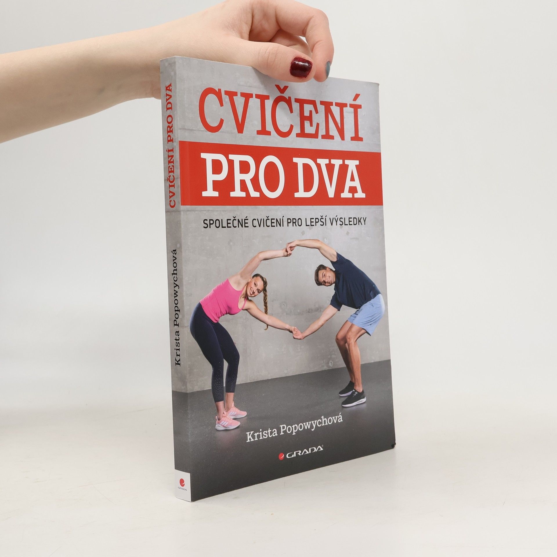 Krista Popowych Cvičení pro dva : společné cvičení pro lepší výsledky