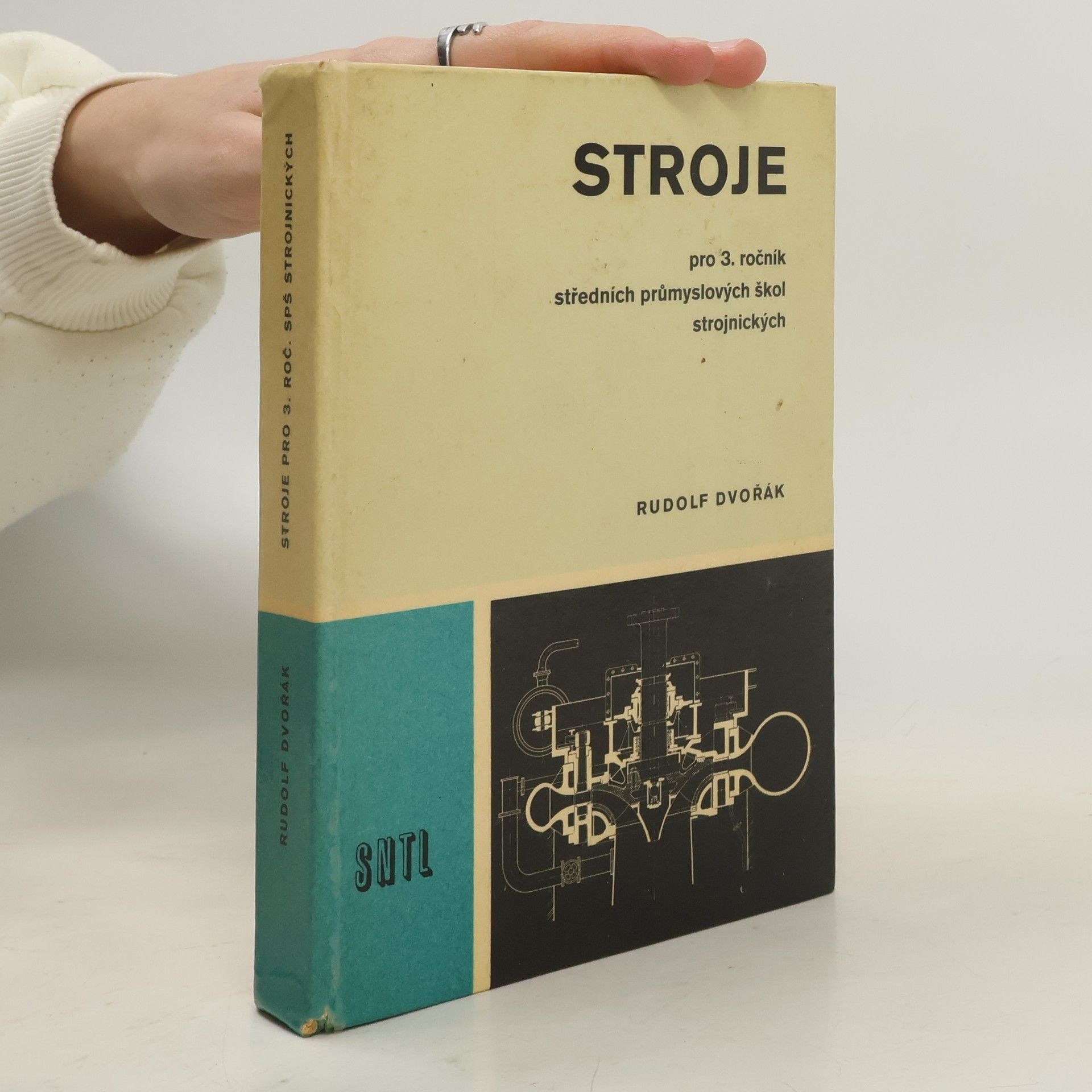 Rudolf Dvořák Stroje pro 3. Ročník středních průmyslových škol strojnických
