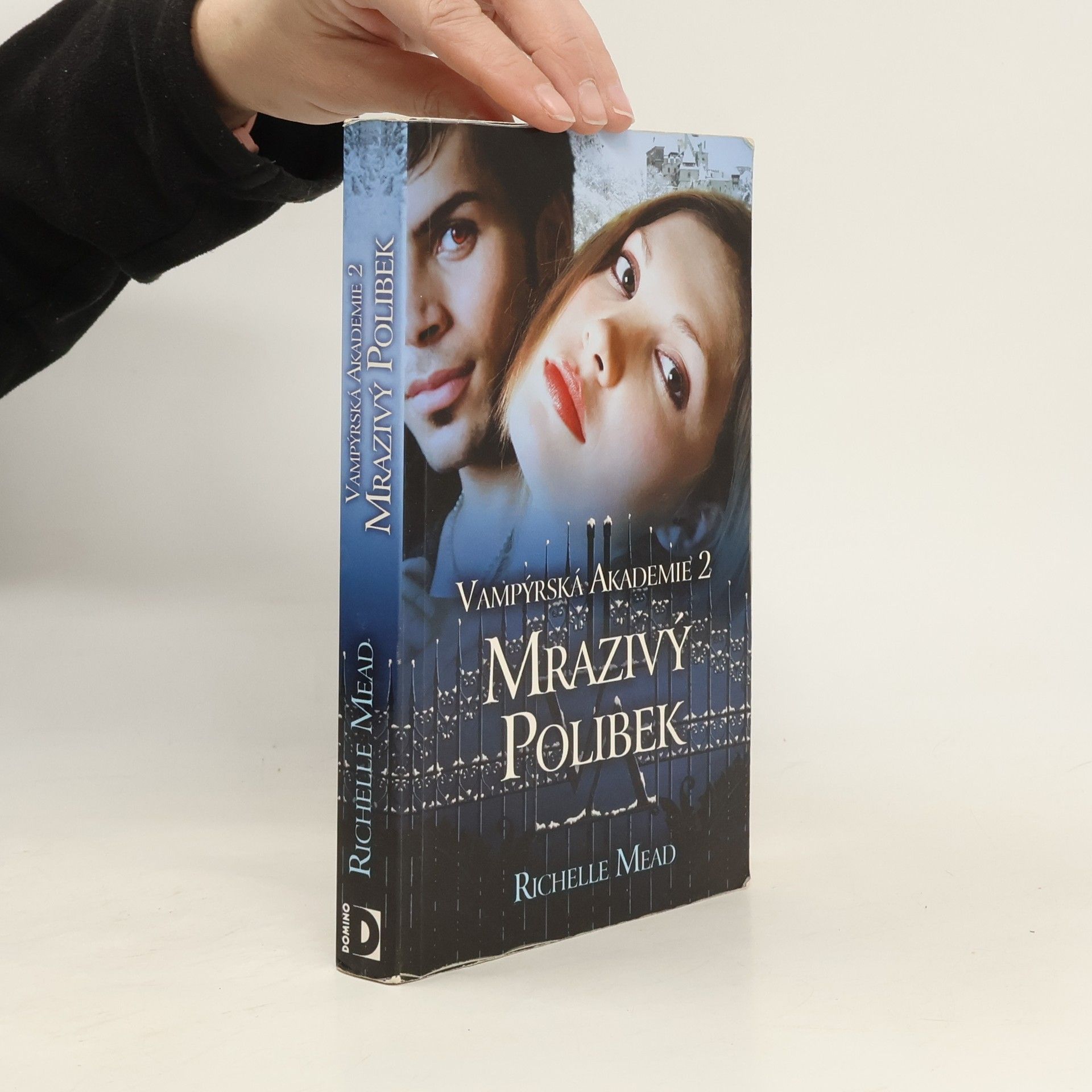 Richelle Mead Vampýrská akademie 2: Mrazivý polibek