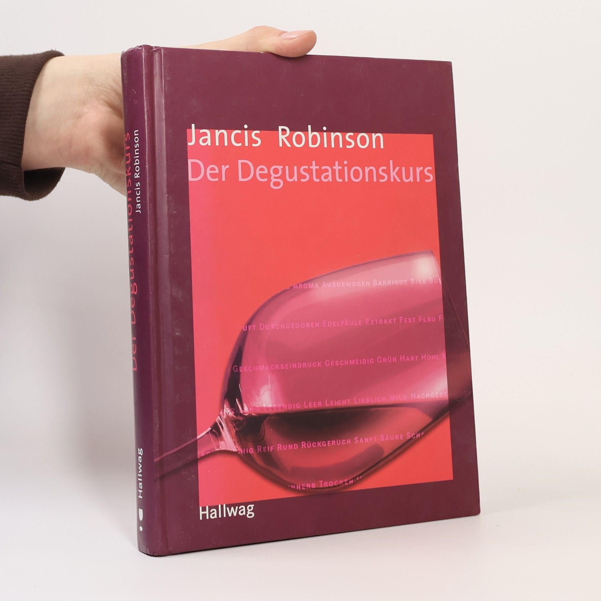 Jancis Robinson Der Degustationskurs