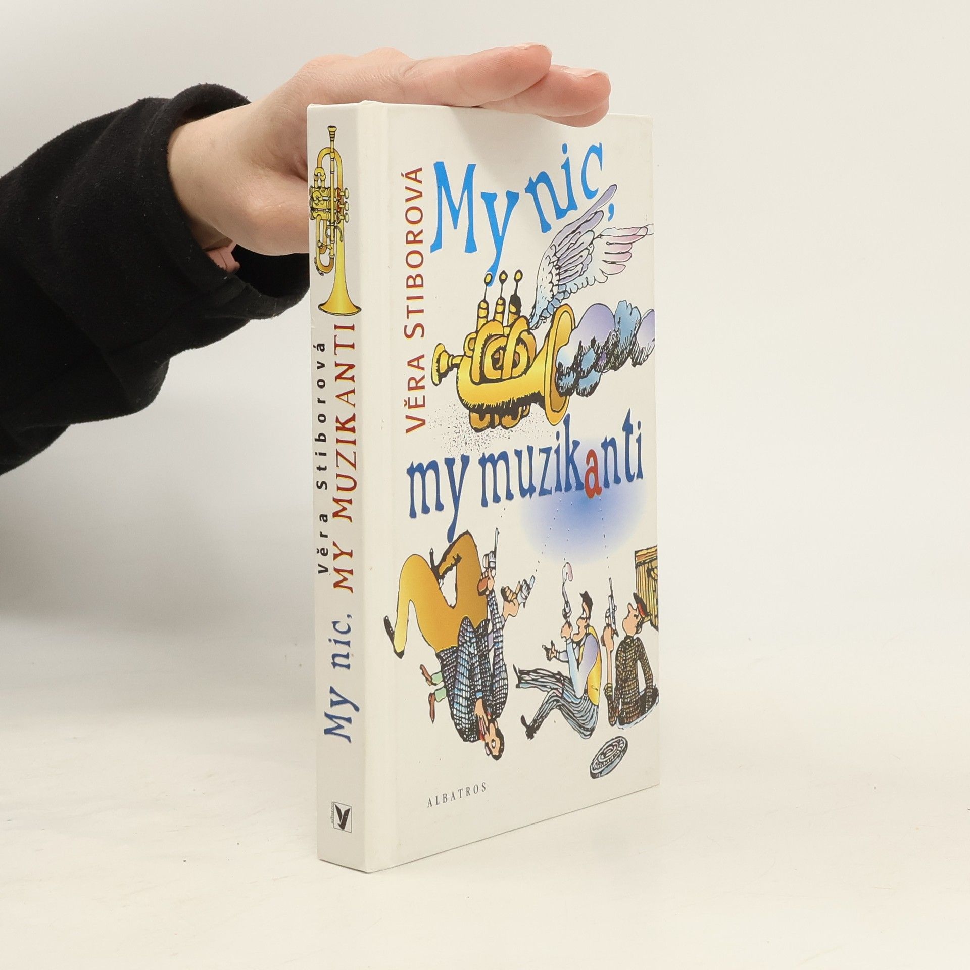 Věra Stiborová My nic, my muzikanti