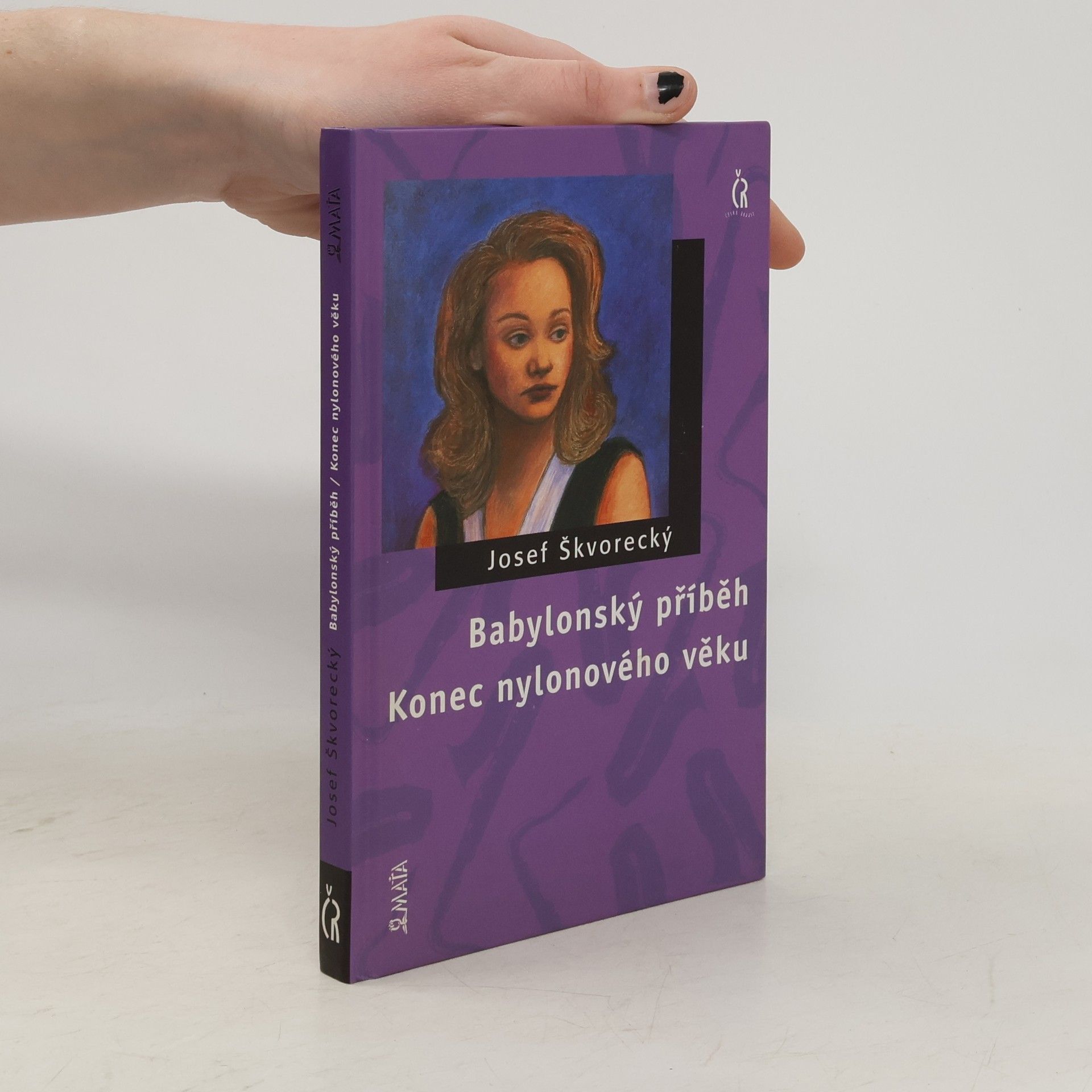 Josef Škvorecký Babylonský příběh / Konec nylonového věku
