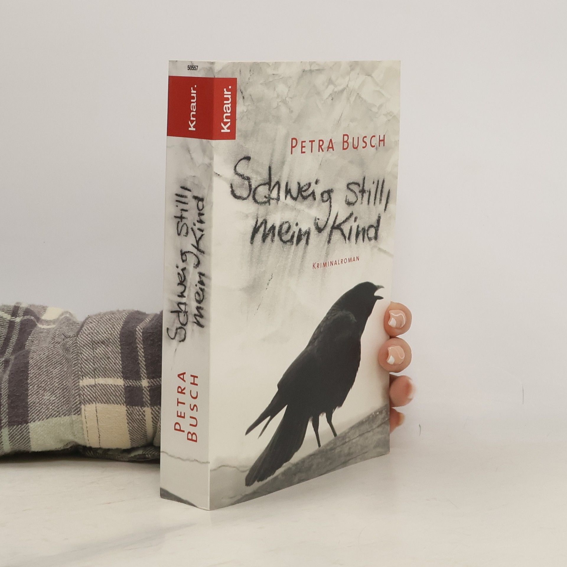 Petra Busch Schweig still, mein Kind