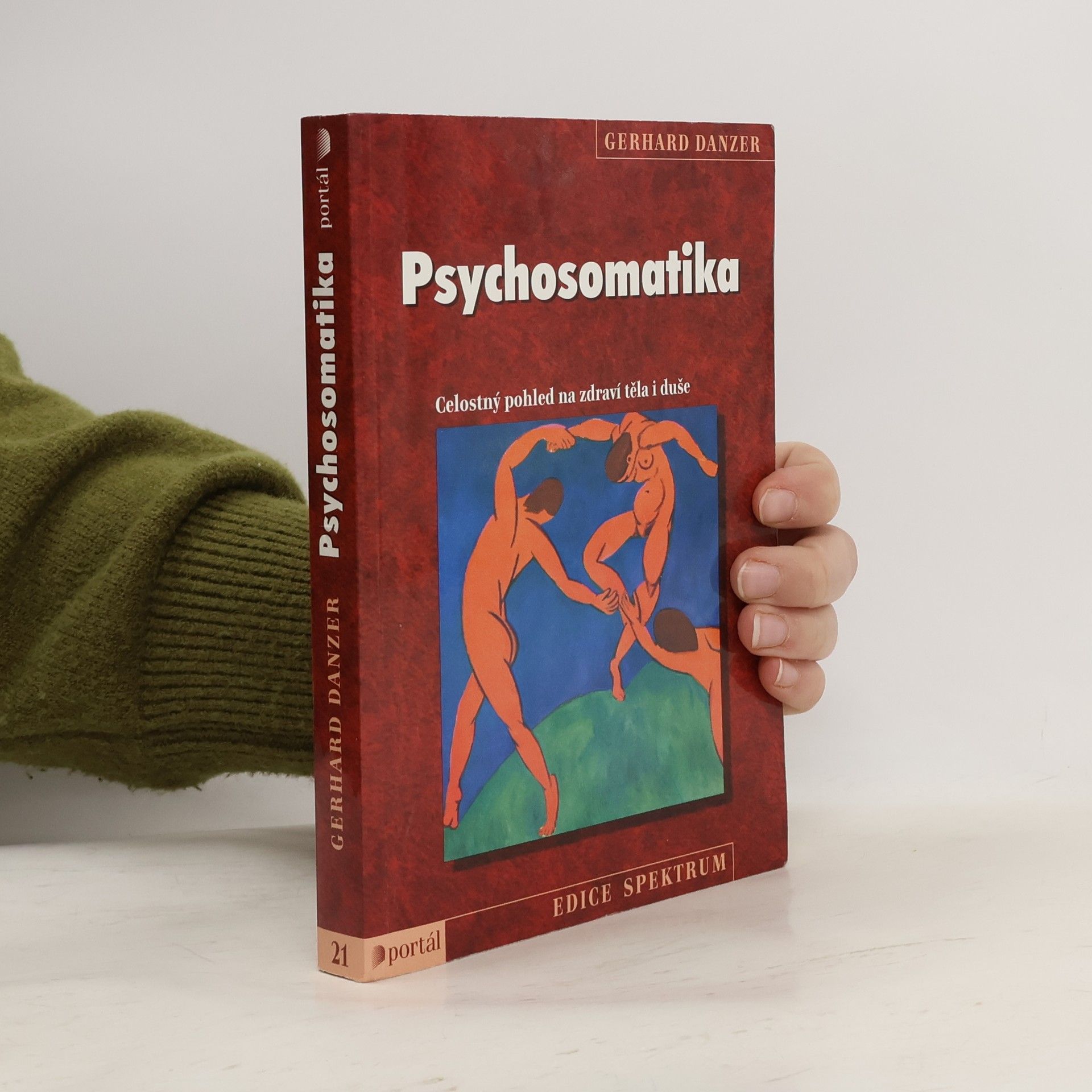 Gerhard Danzer Psychosomatika: Celostný pohled na zdraví těla i duše