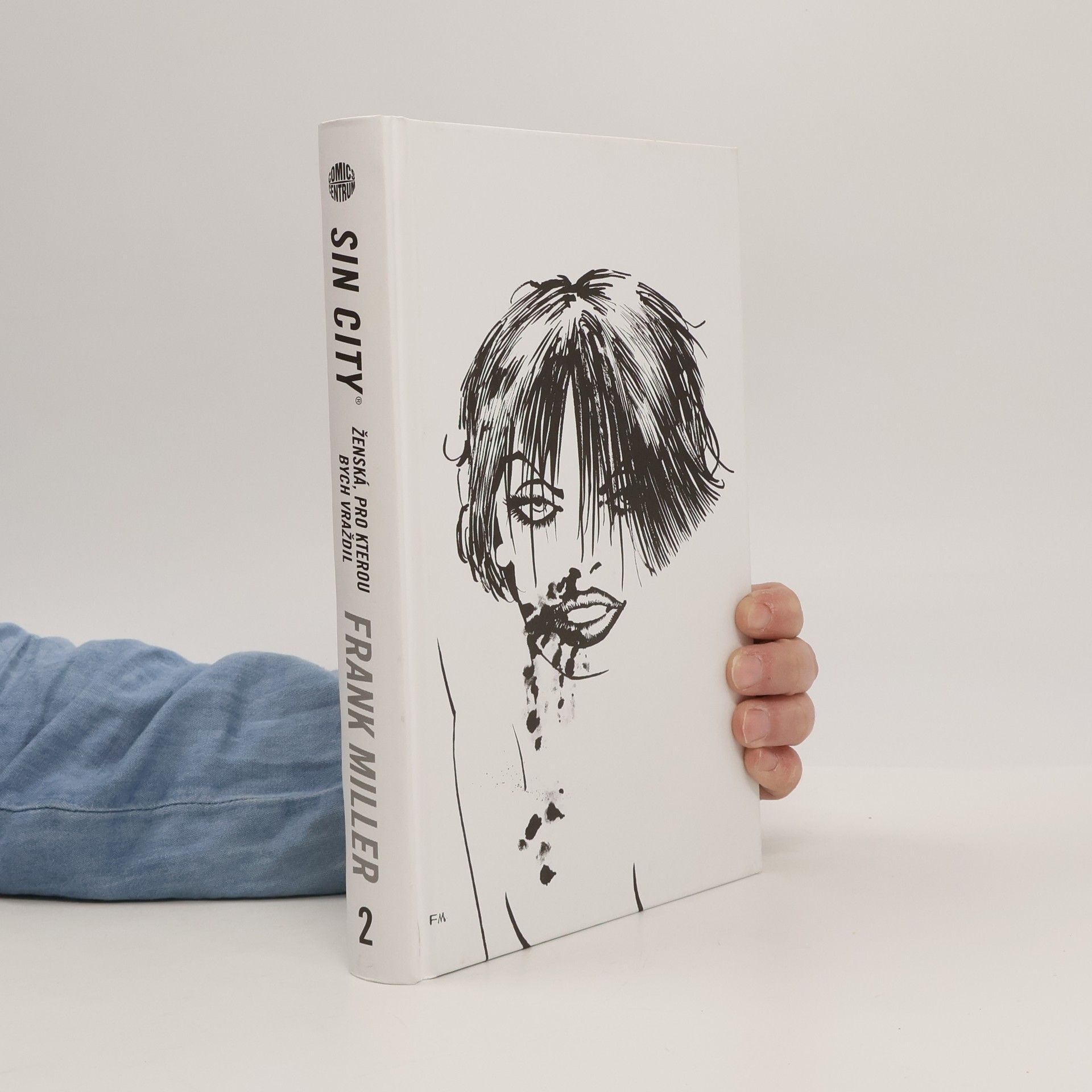 Frank Miller Sin City. Ženská, pro kterou bych vraždil. Díl 2.