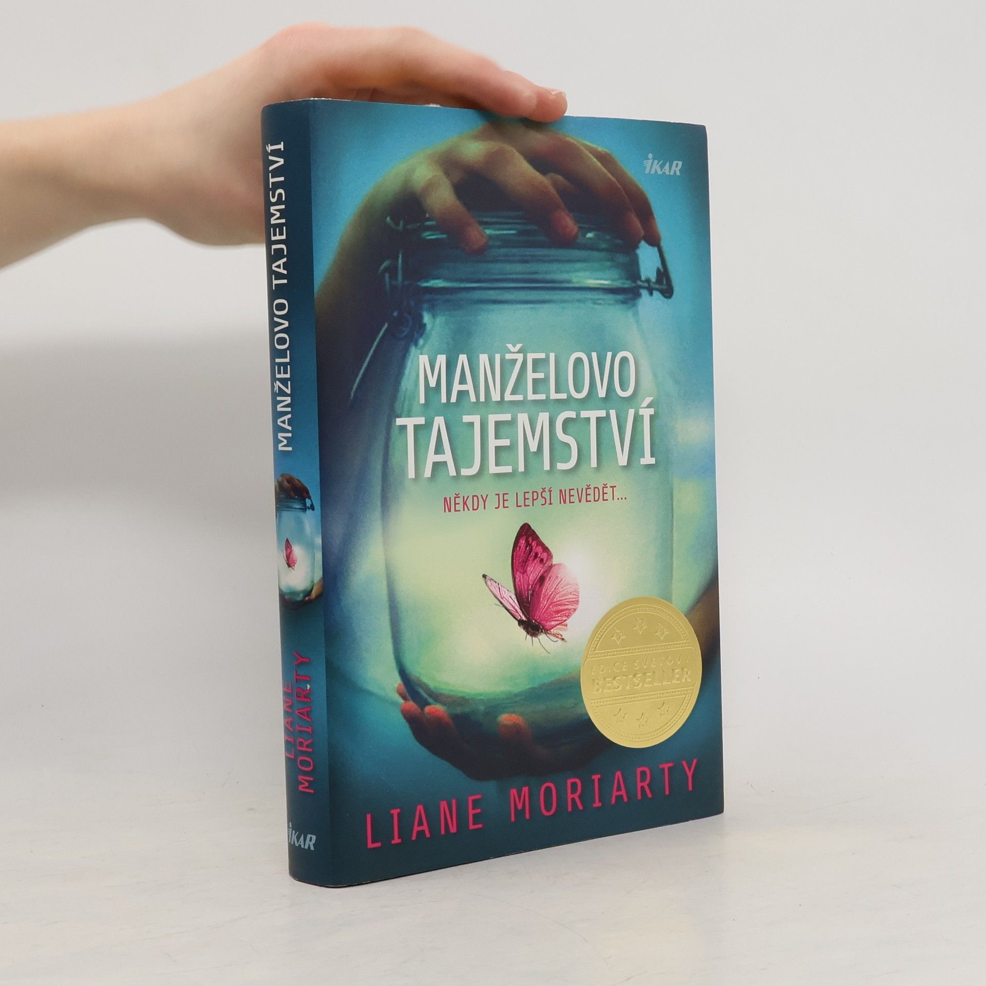 Liane Moriarty Manželovo tajemství