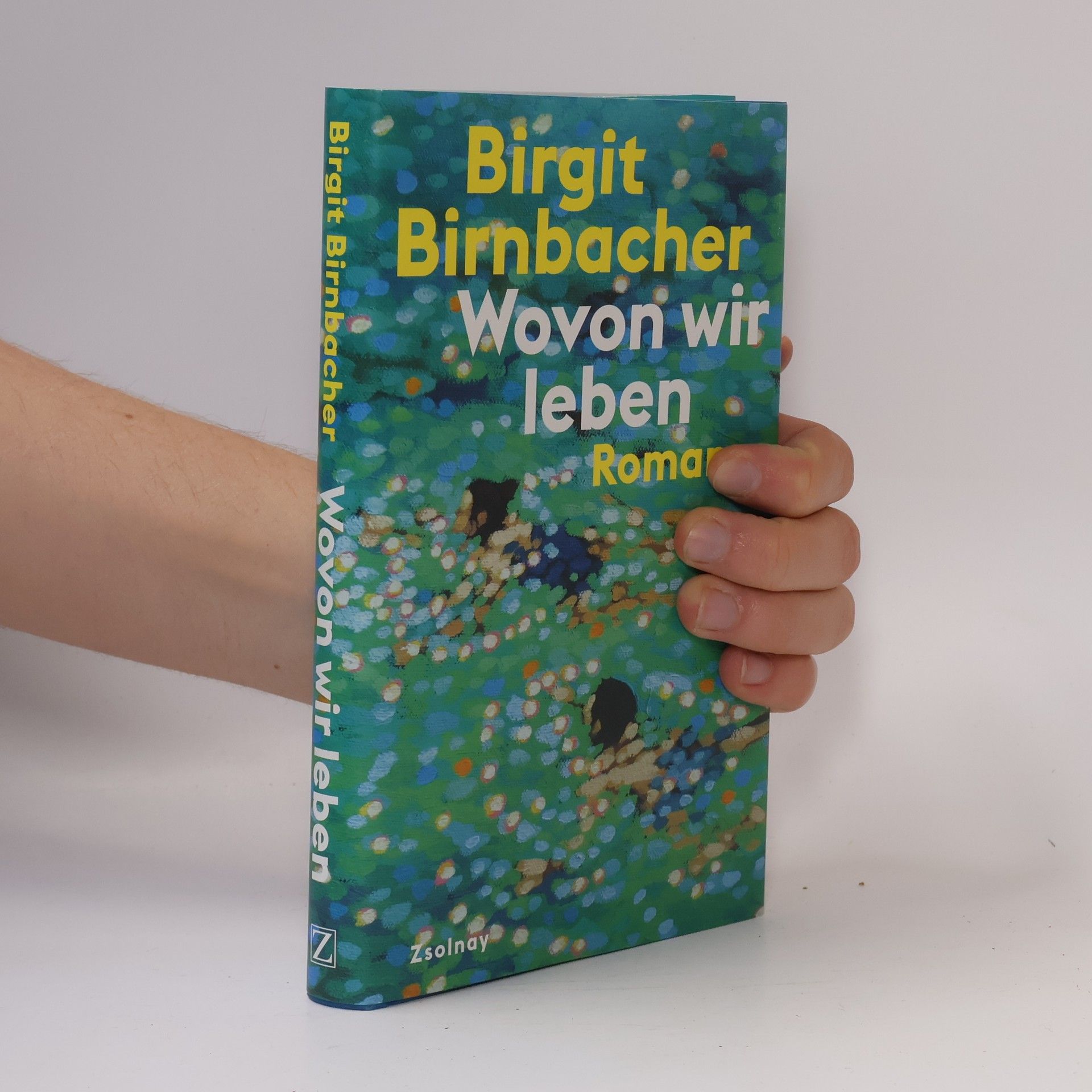 Birgit Birnbacher Wovon wir leben