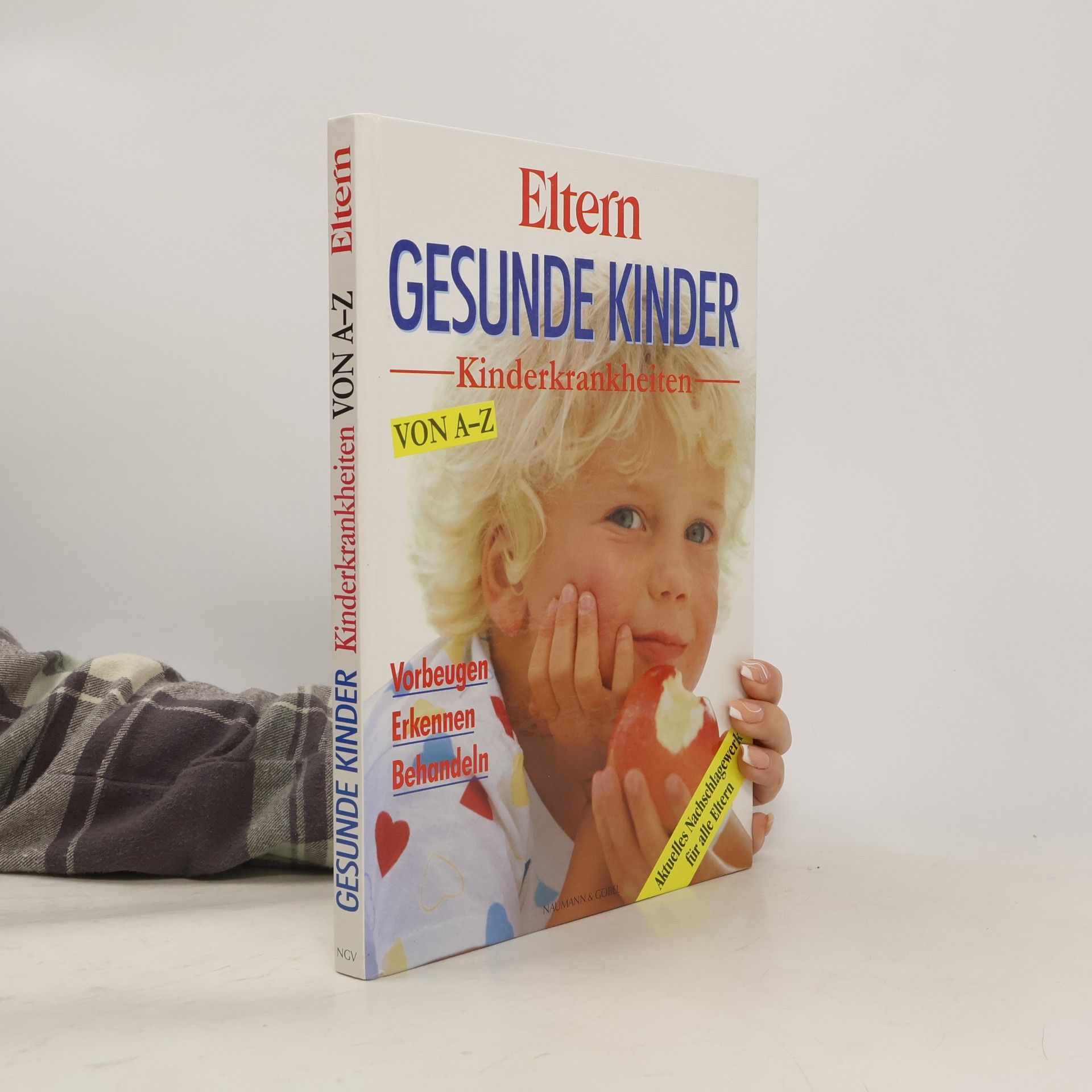 kolektiv Gesunde kinder. Kinderkrankheiten von A-Z