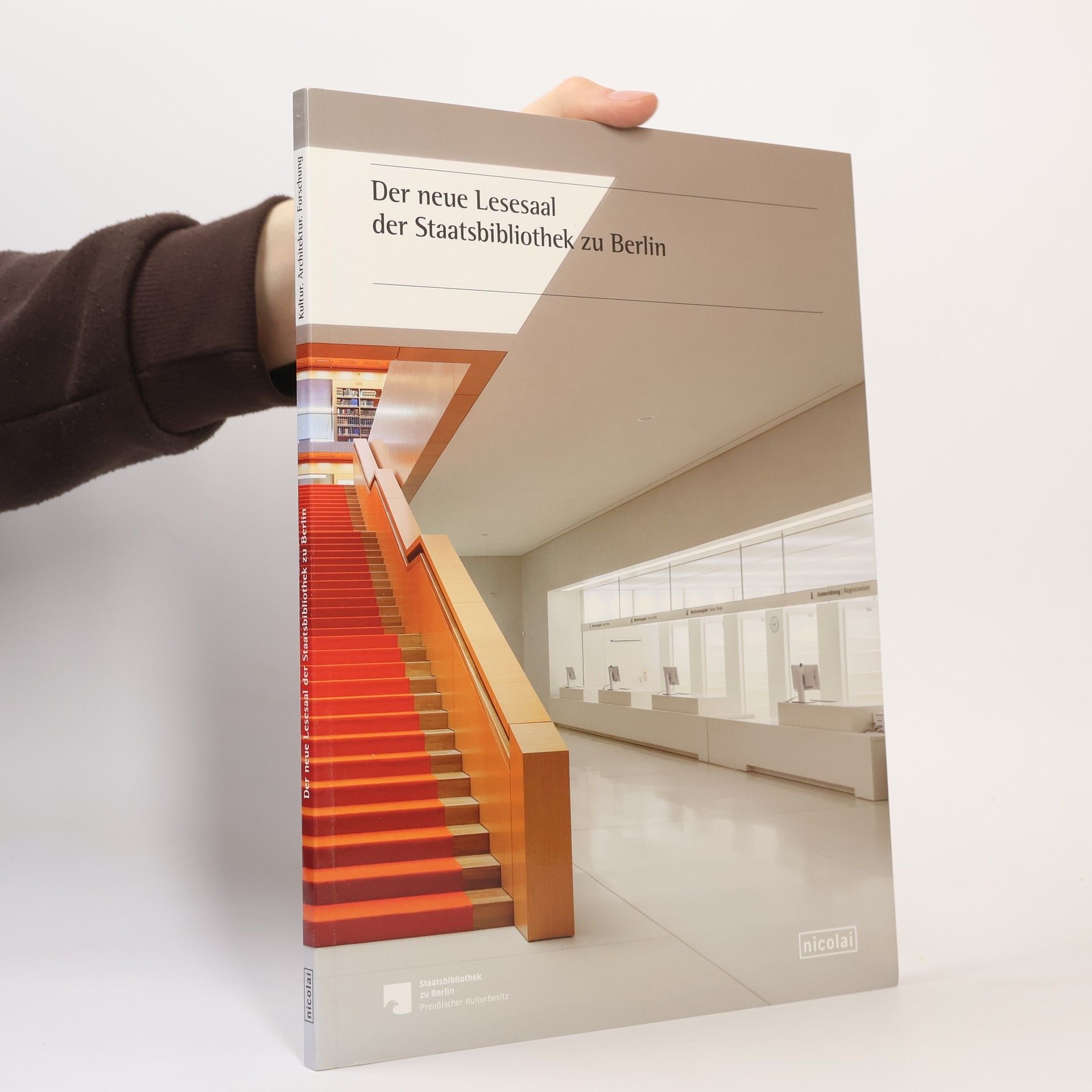 Staatsbibliothek zu Berlin Preußischer Kulturbesitz Der neue Lesesaal der Staatsbibliothek zu Berlin