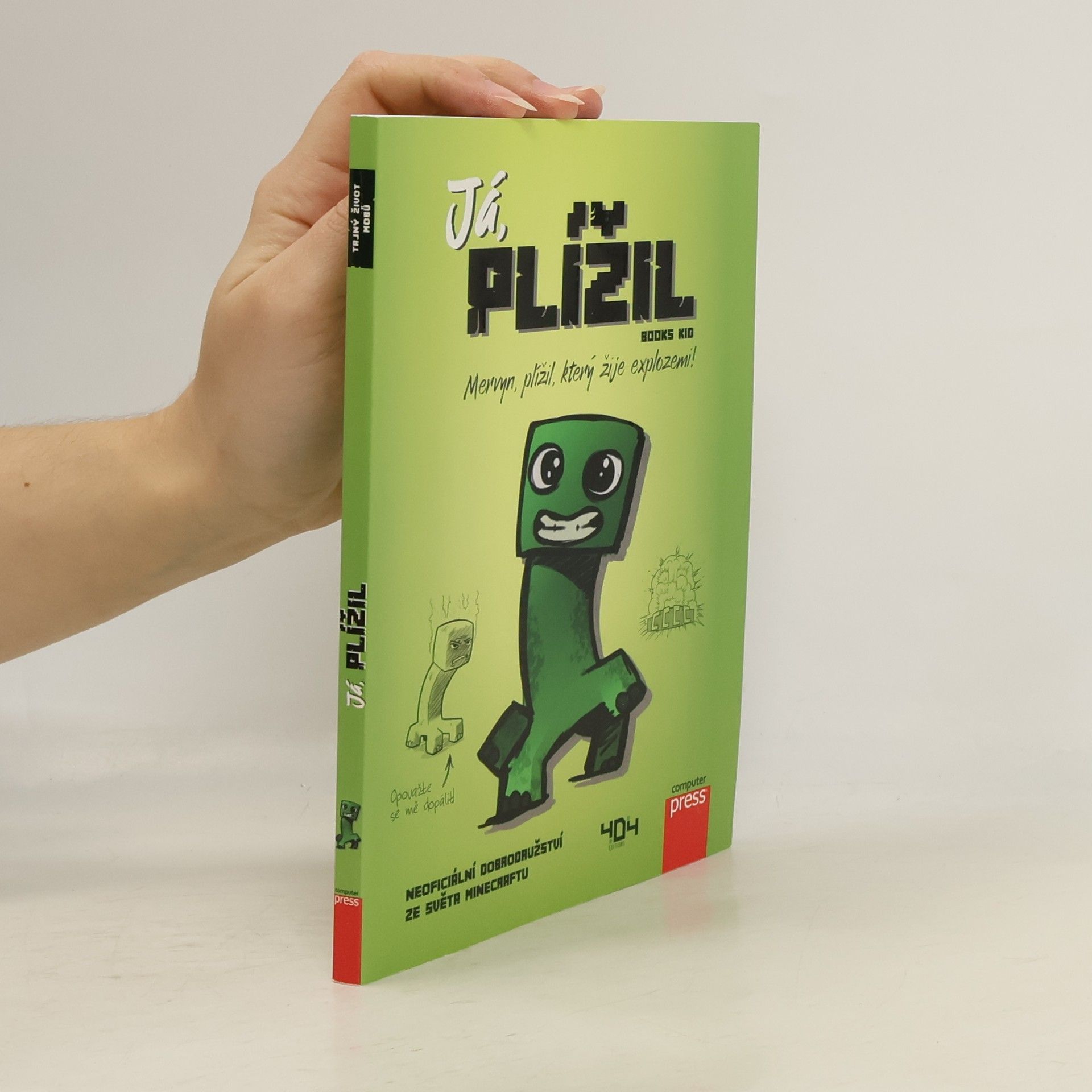 Kolektív autorov Já, plížil - Mervyn, plížil, který žije explozemi!