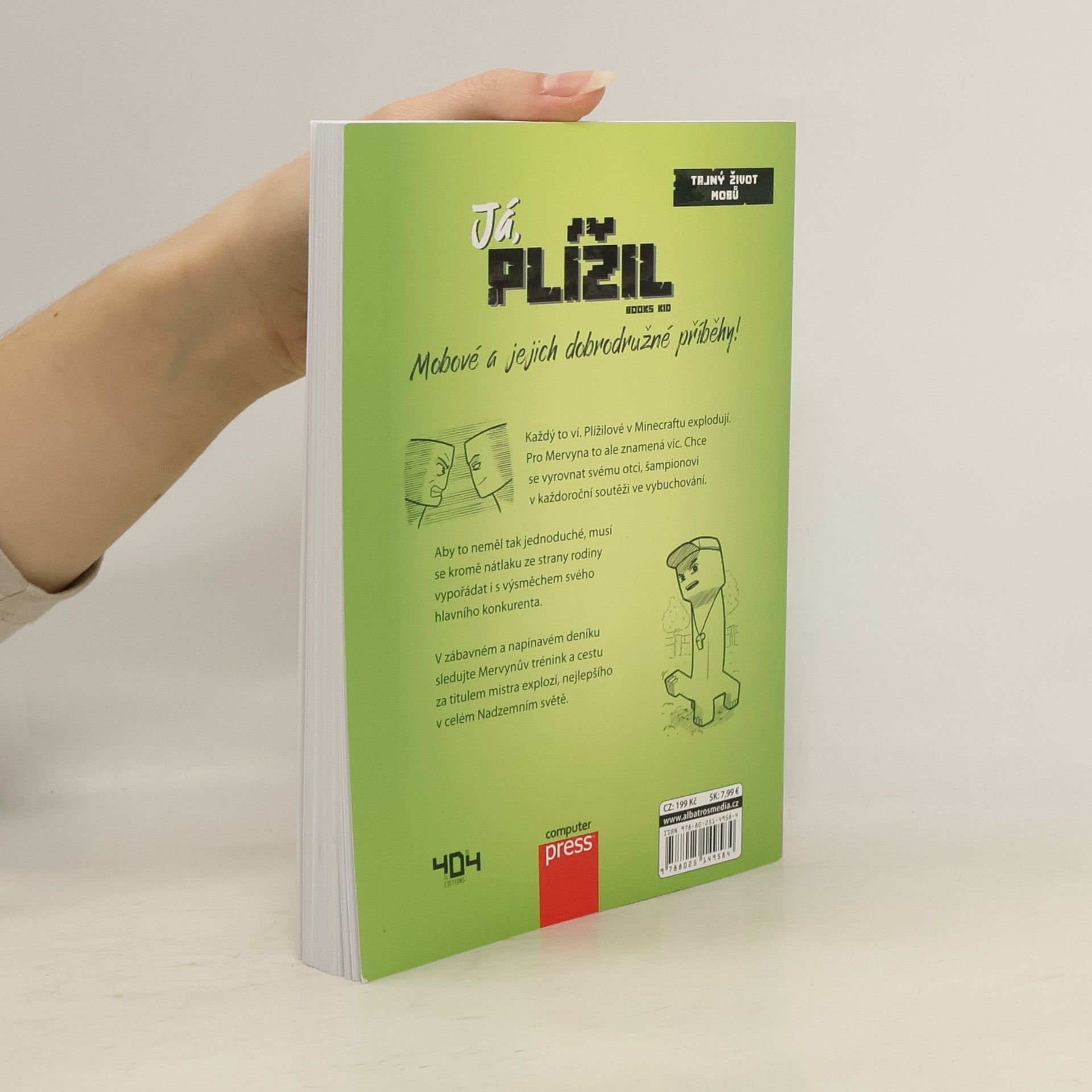 Kolektiv autorů Já, plížil - Mervyn, plížil, který žije explozemi!