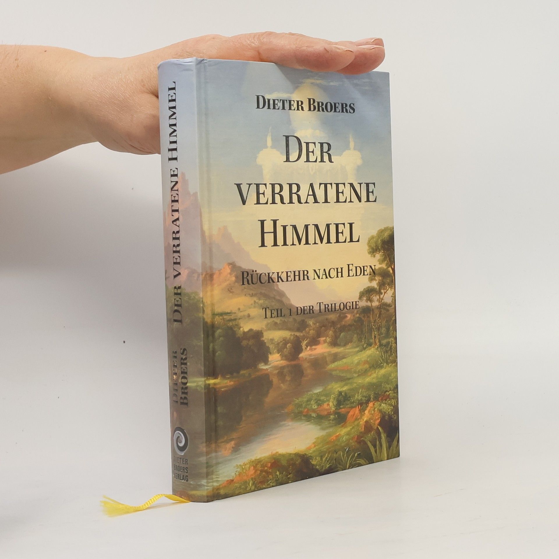 Dieter Broers Der Verratene Himmel