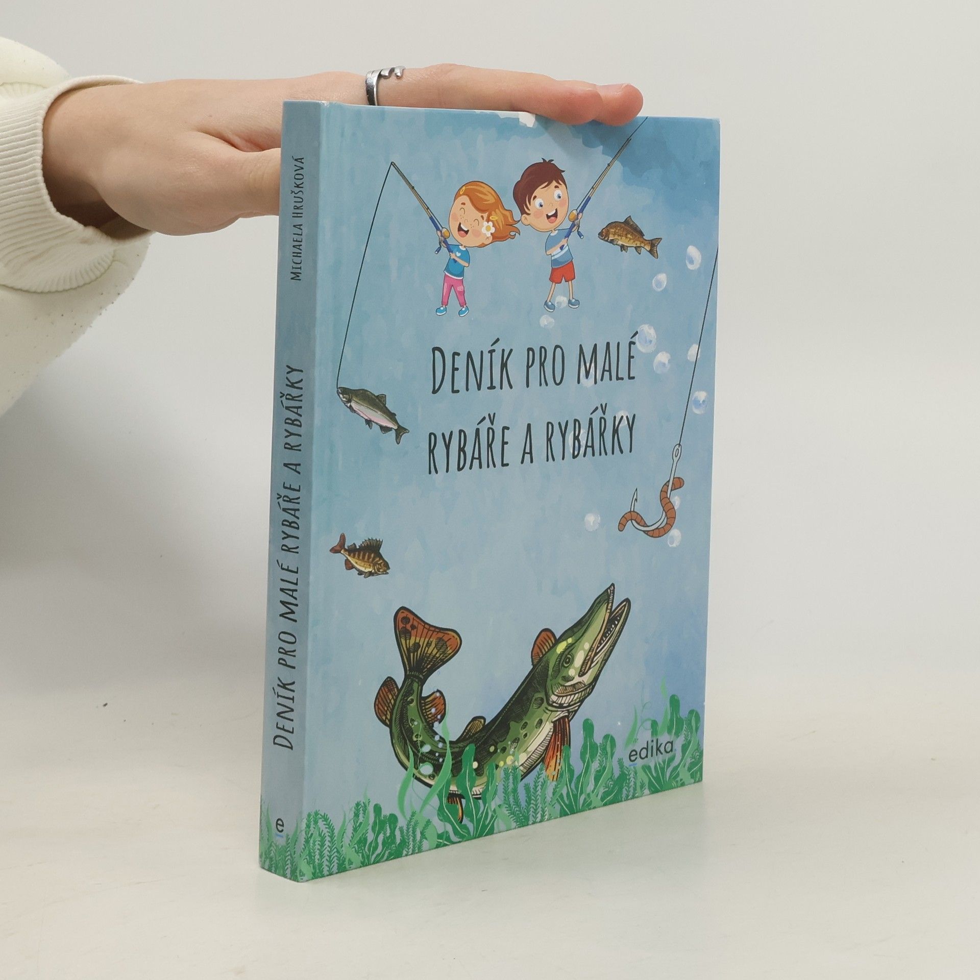 Michaela Hrušková Deník pro malé rybáře a rybářky