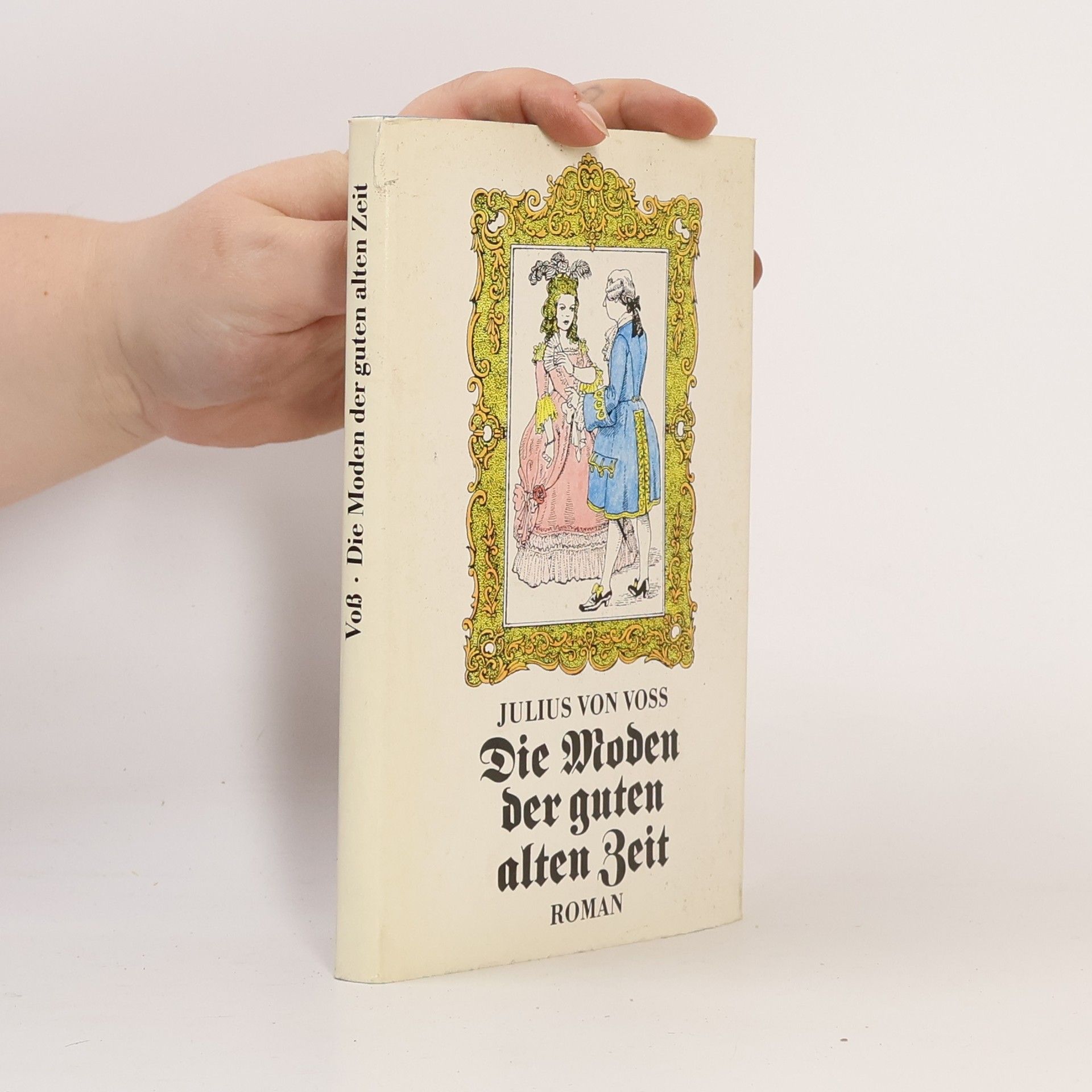 Julius Von Voß Die Moden der guten alten Zeit