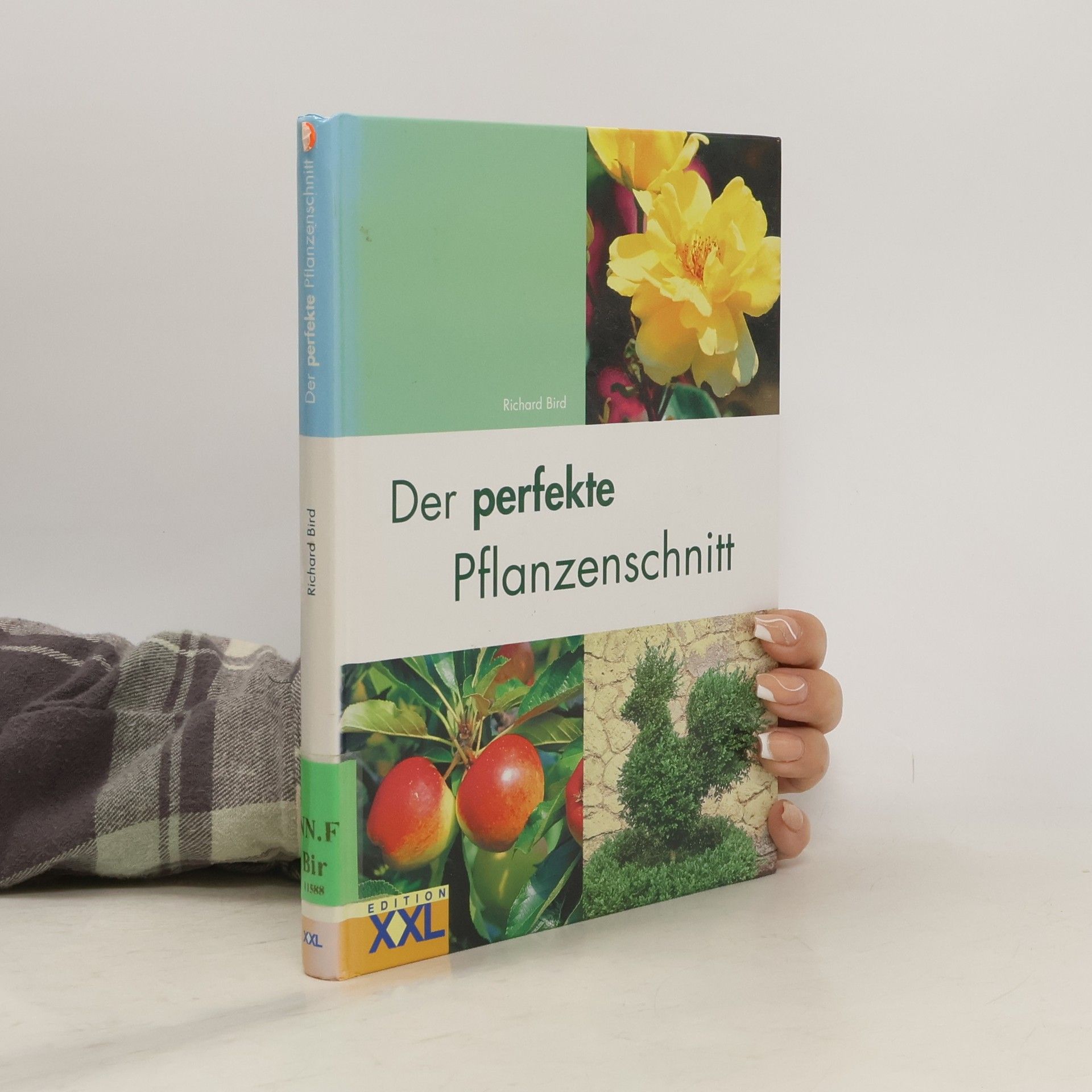 Richard Bird Der perfekte Pflanzenschnitt