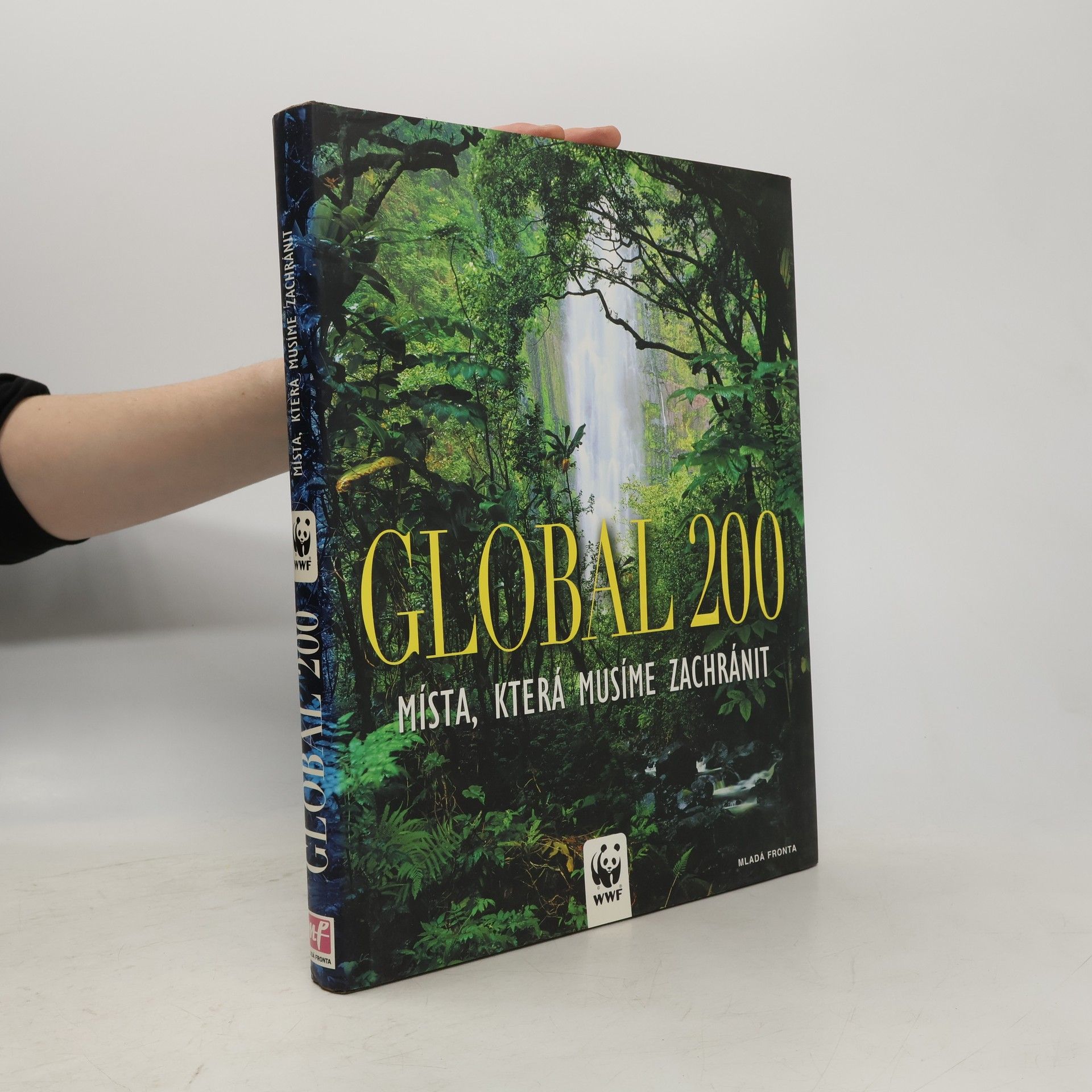 Fulco Pratesi Global 200. Místa, která musíme zachránit