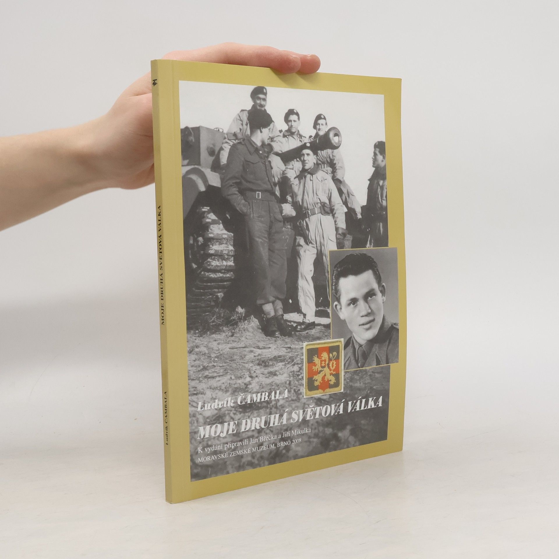 Ludvík Čambala Moje druhá světová válka