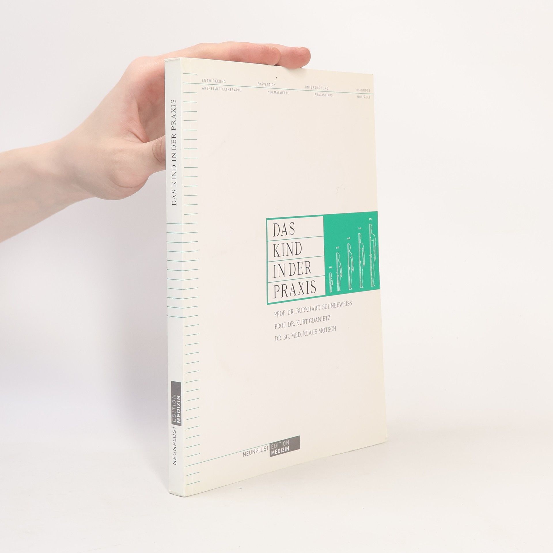 Burkhard Schneeweiß Das Kind in der Praxis