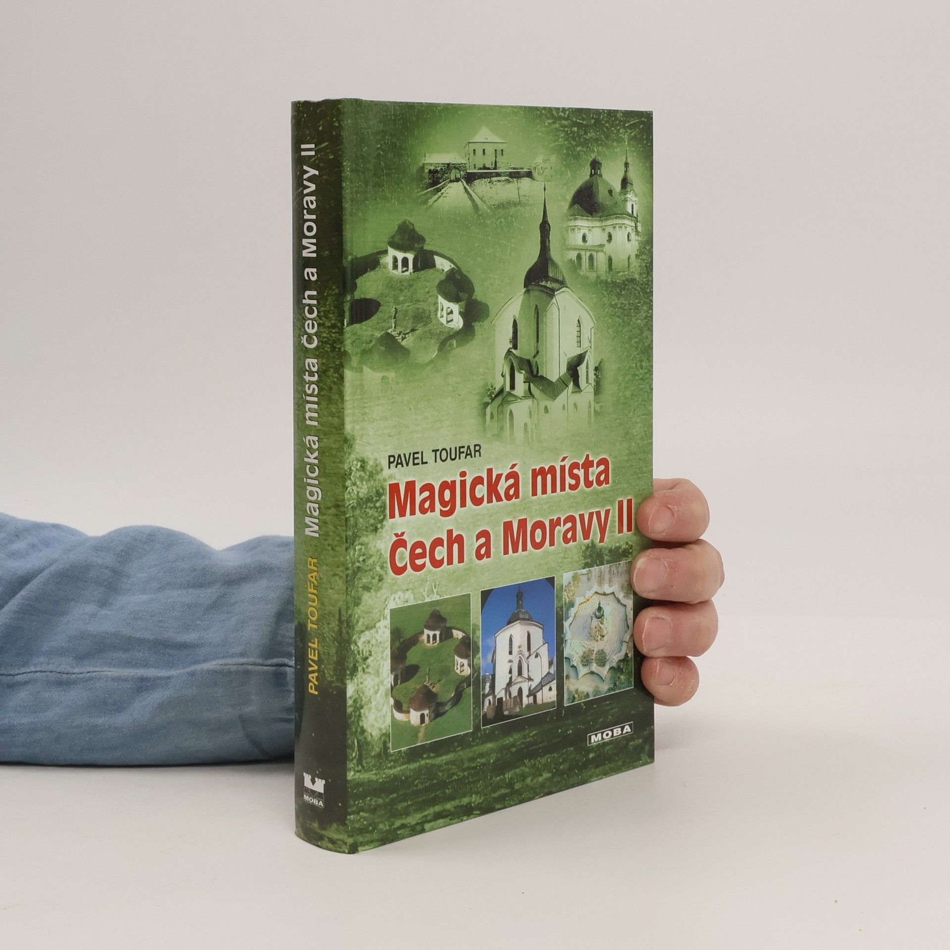 Pavel Toufar Magická místa Čech a Moravy II. Putování po stopách čertů, ďáblů jakož i pekelníků