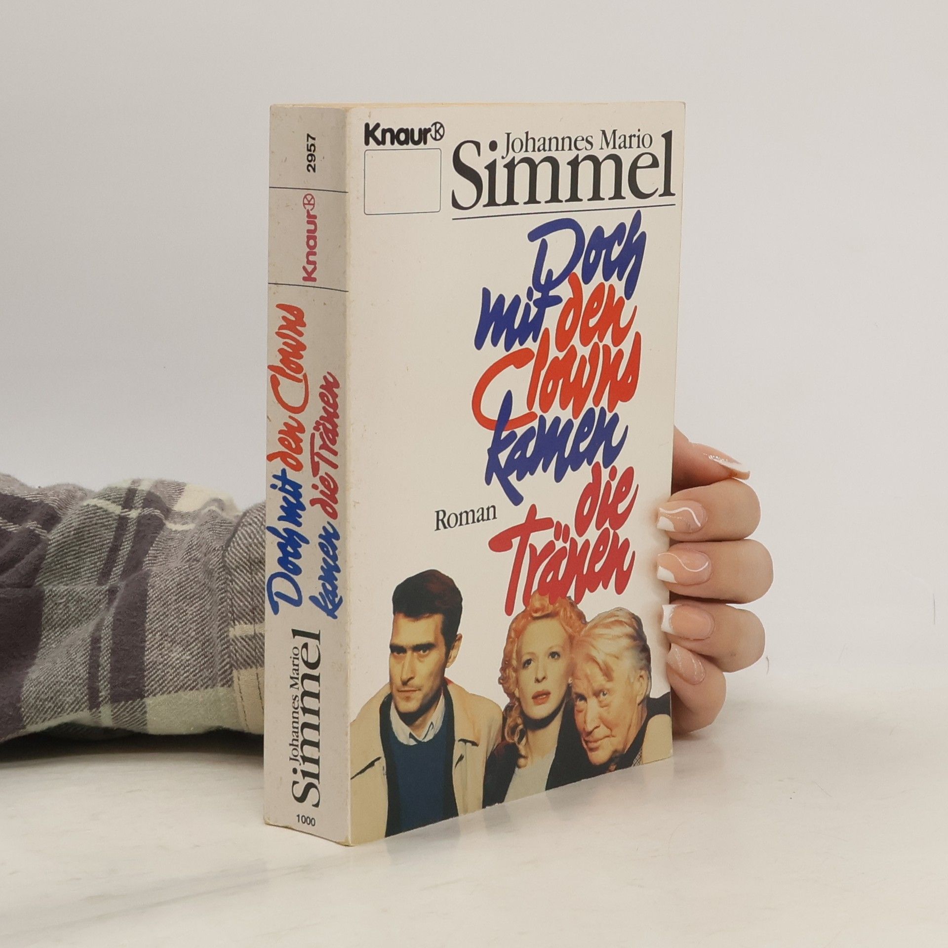 Johannes Mario Simmel Doch mit den Clowns kamen die Tränen