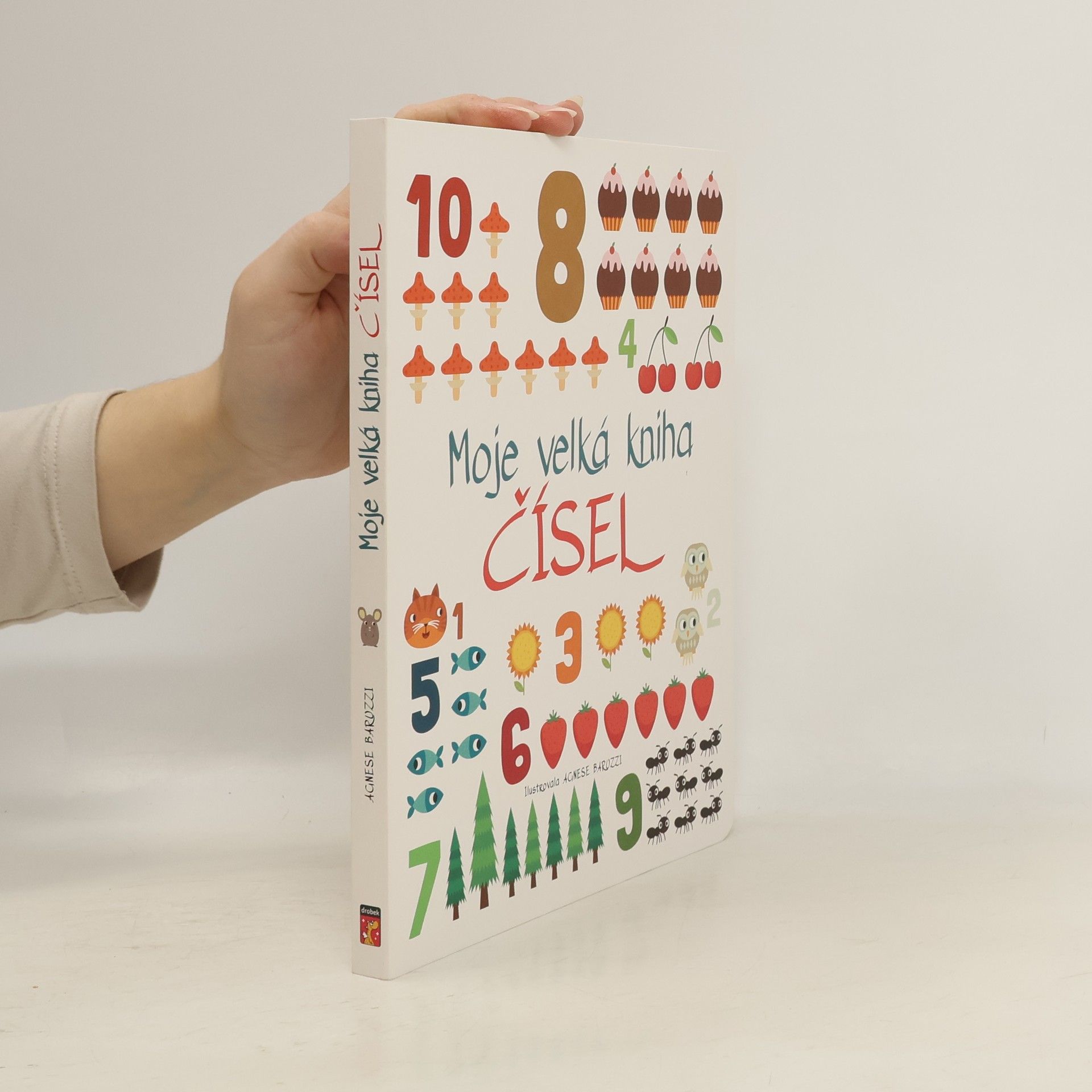 Agnese Baruzzi Moje velká kniha čísel