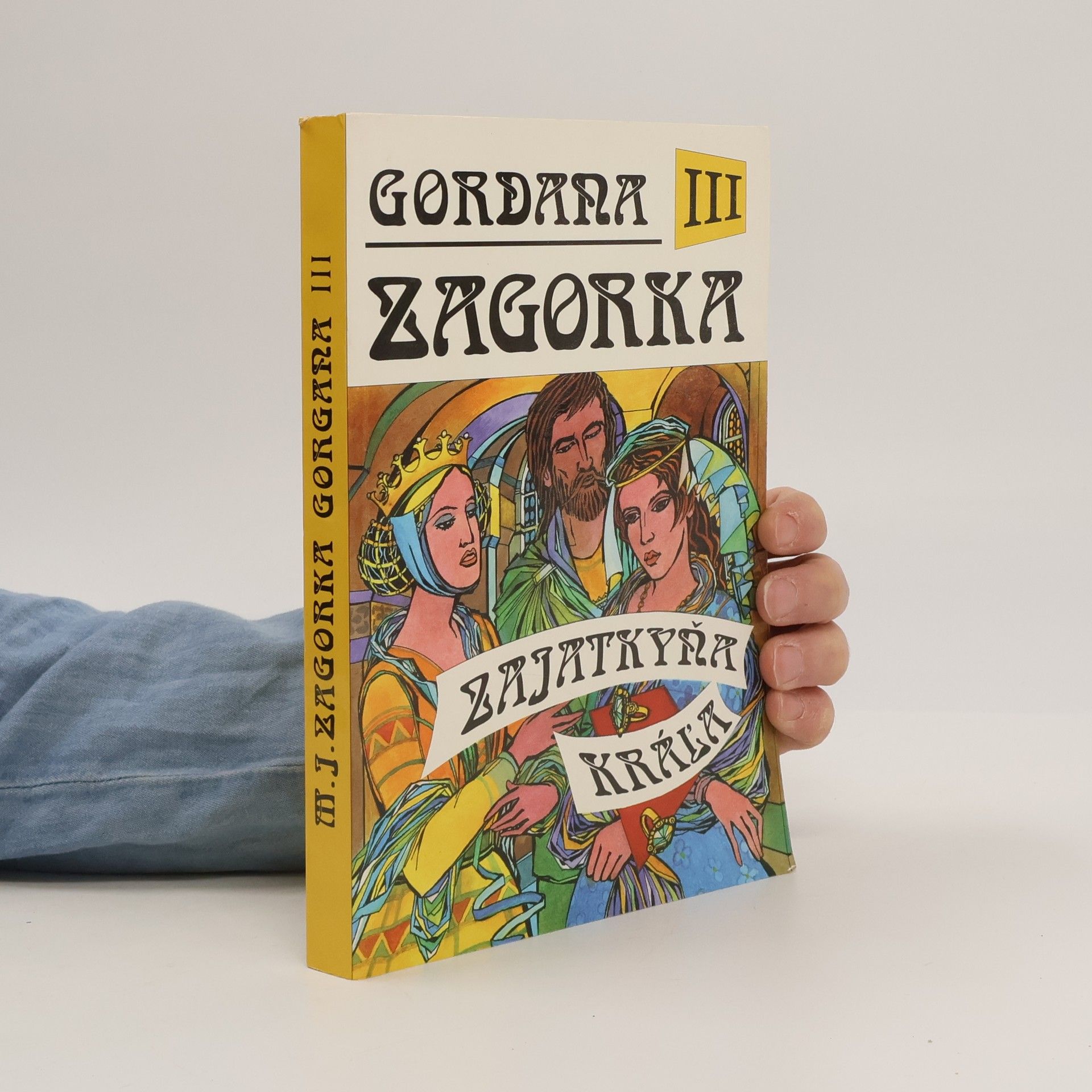 Marija Jurić Zagorka Gordana III - Zajatkyňa kráľa