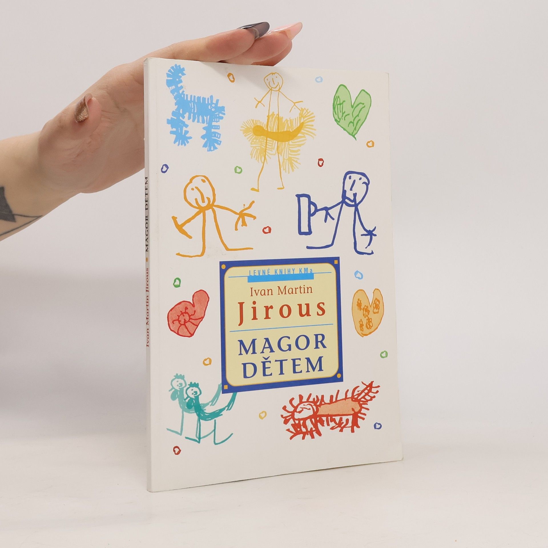 Ivan Martin Jirous Magor dětem