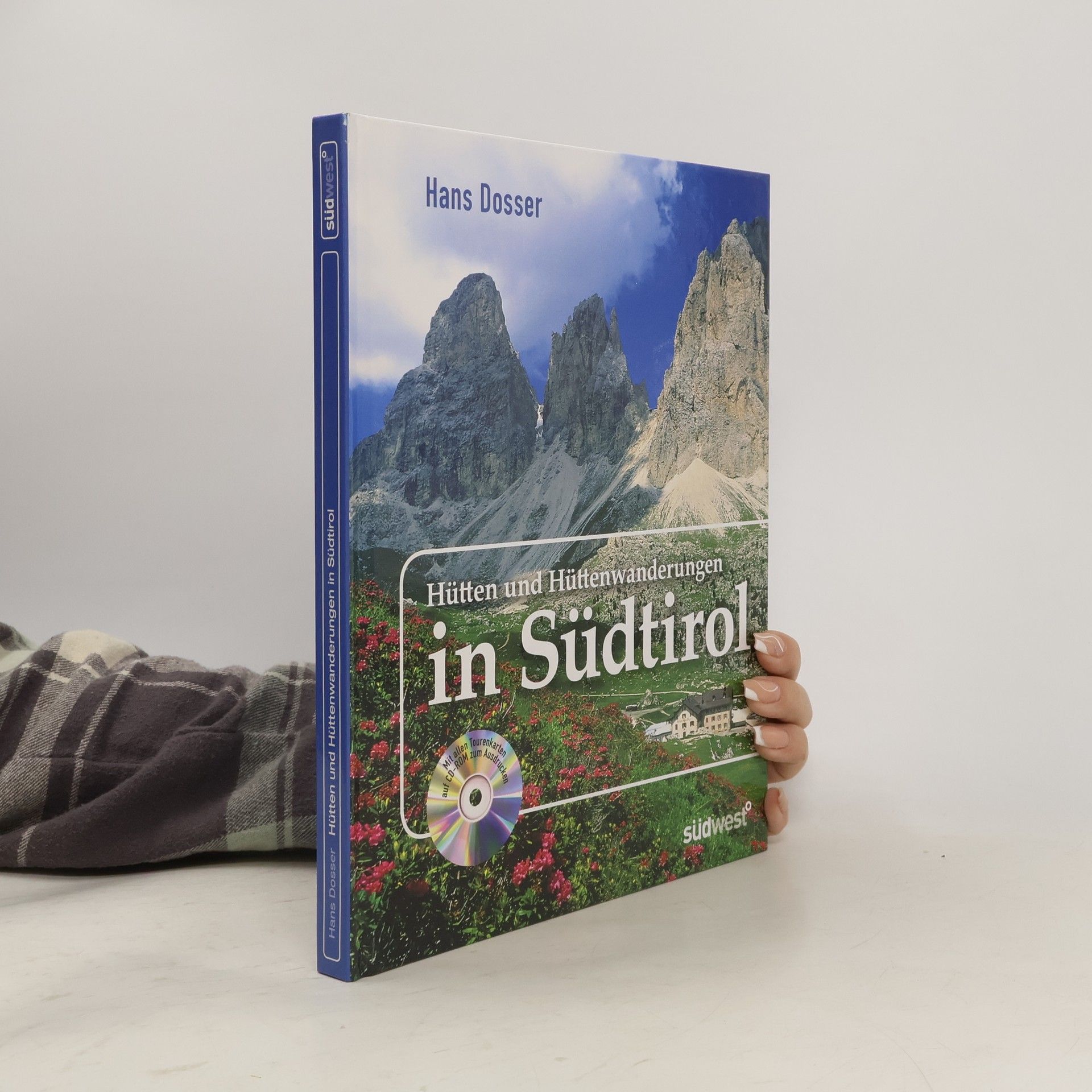 Hans Dosser Hütten und Hüttenwanderungen in Südtirol