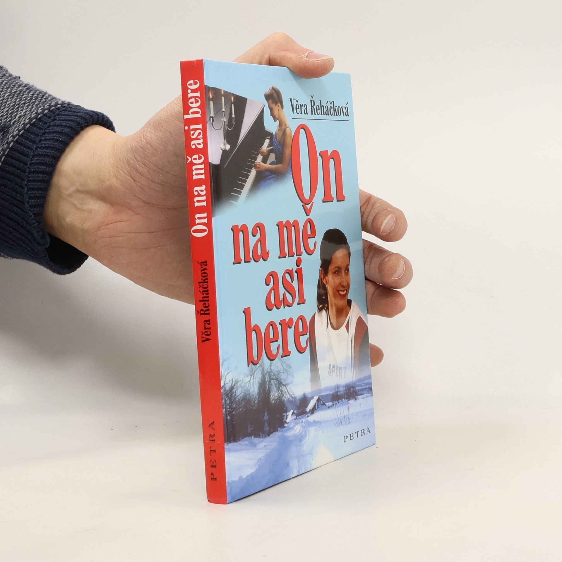 Věra Řeháčková On na mě asi bere