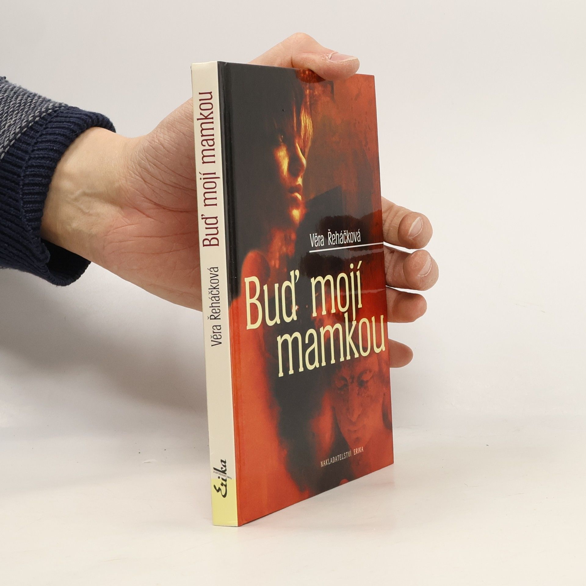 Věra Řeháčková Buď mojí mamkou